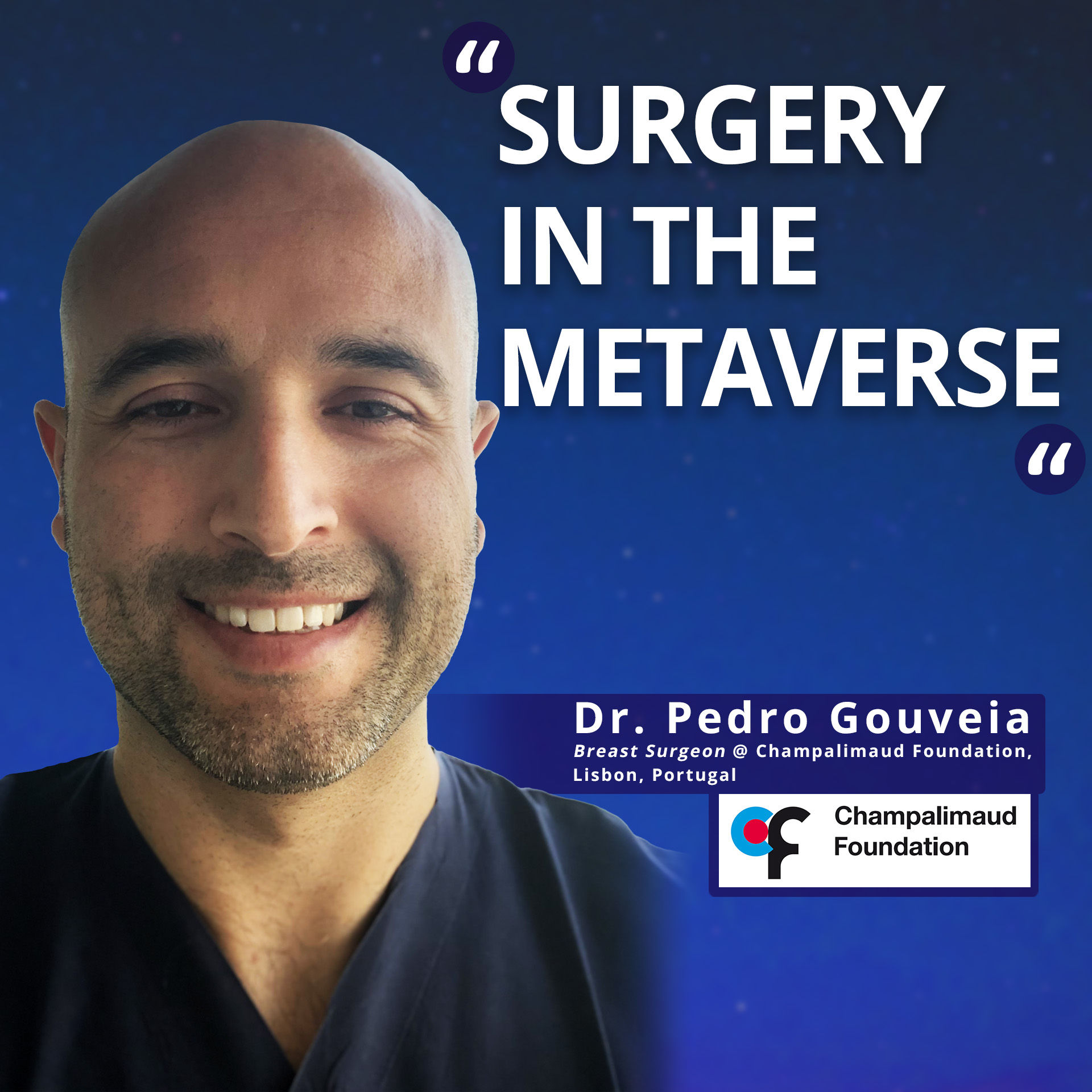 Champalimaud Foundation: First Breast Cancer Surgery in the Metaverse
