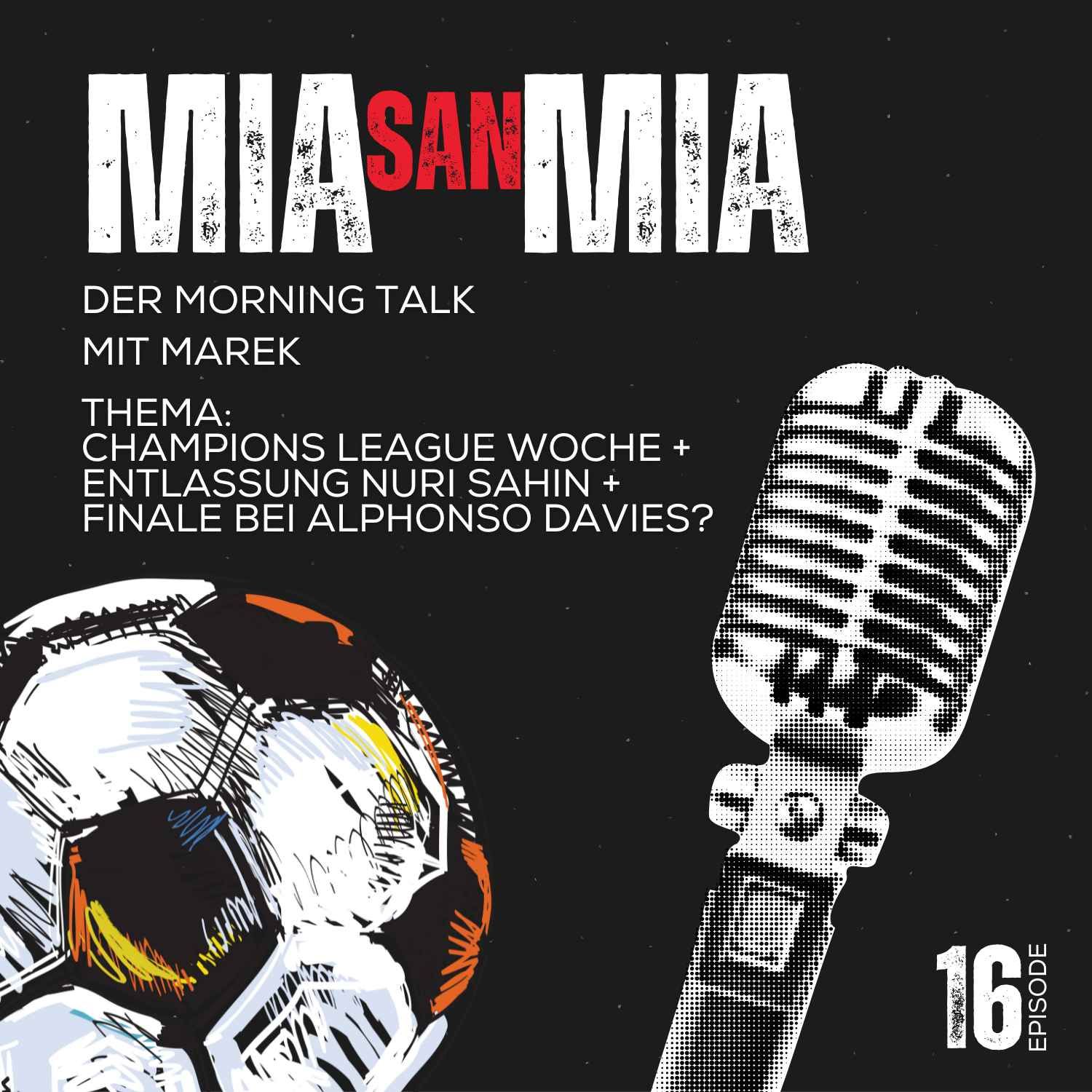 Champions League Week, Sahin und Davies