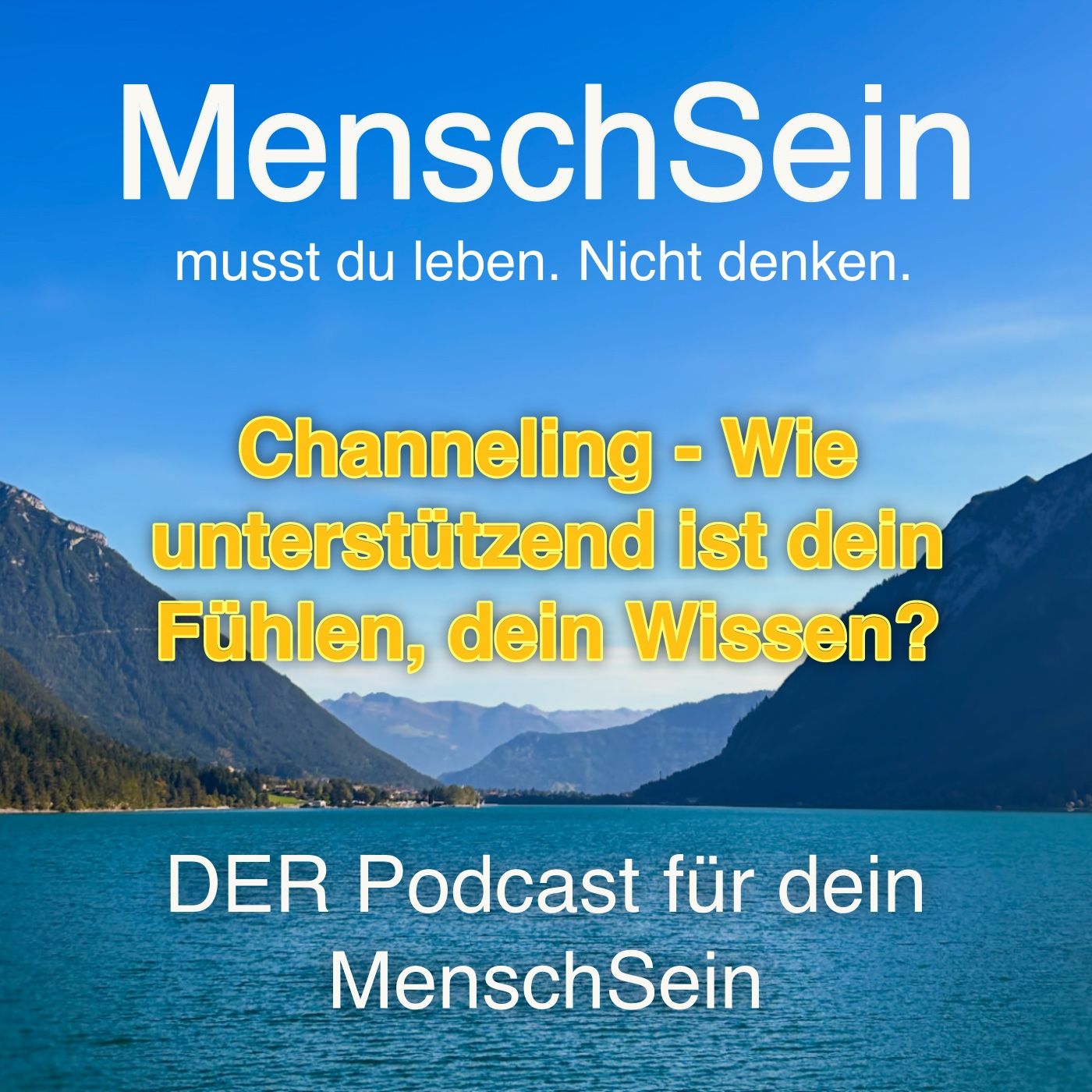 Channeling | Was ist Fühlen? Was ist Wissen?