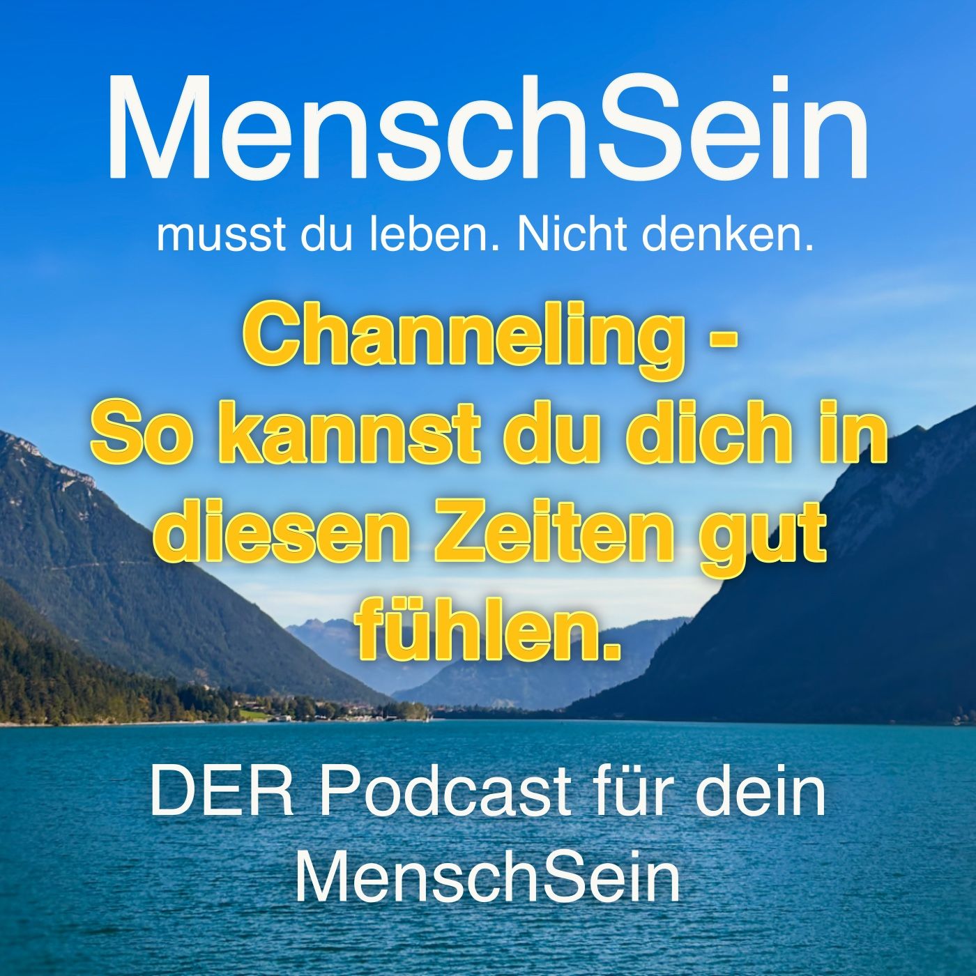 Channeling | Was kann ich tun, damit ich mich besser fühle in diesen verRückten Zeiten?