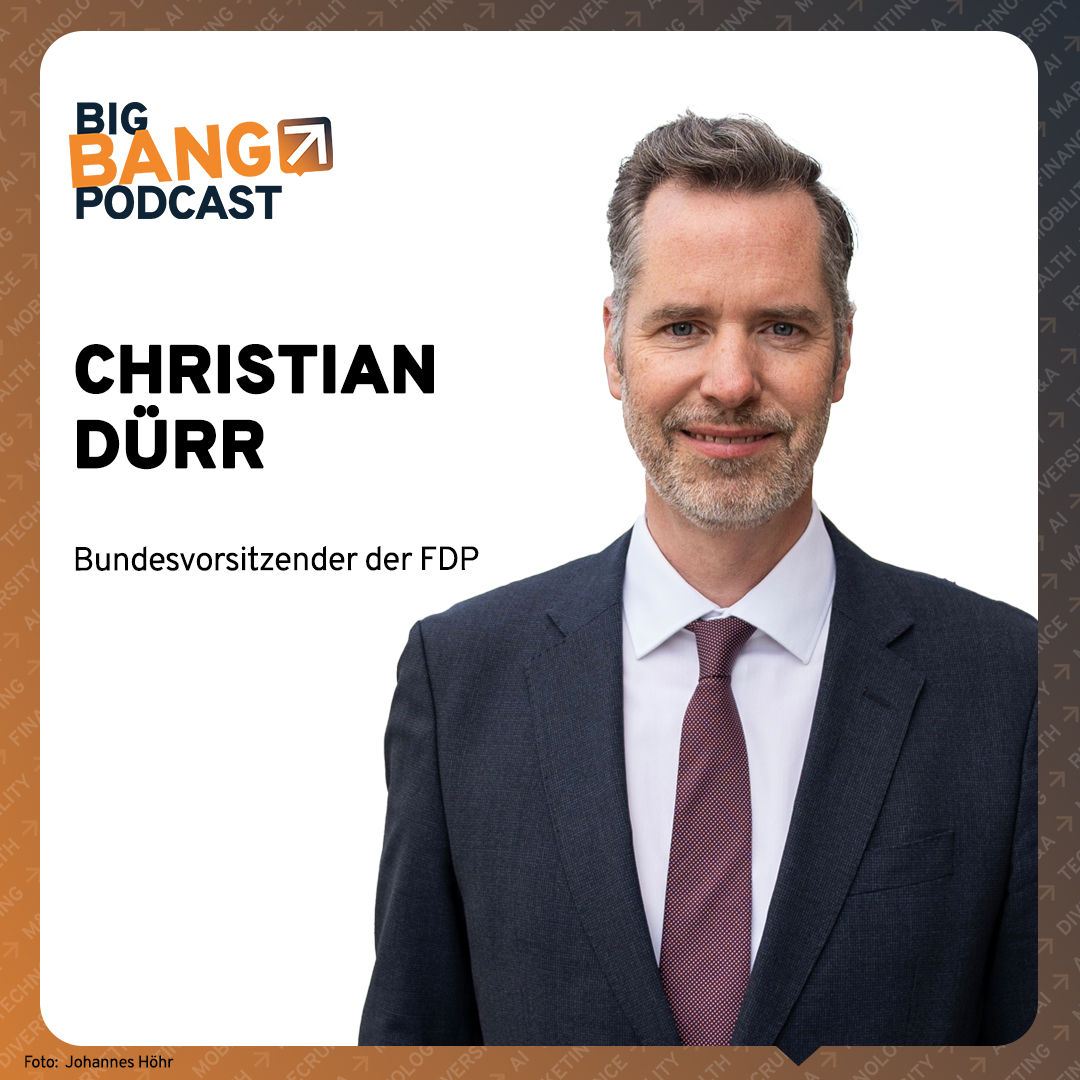 Christian Dürr: Warum Deutschland Risiko wagen muss – Politik zwischen Reformstau, KI und Bürokratie