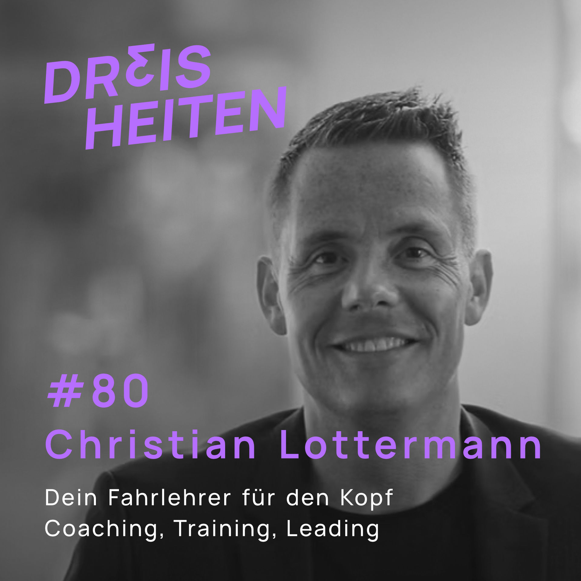 Christian Lottermann - Dein Fahrlehrer für den Kopf - Lebenserfahrung & Weisheiten (#80)
