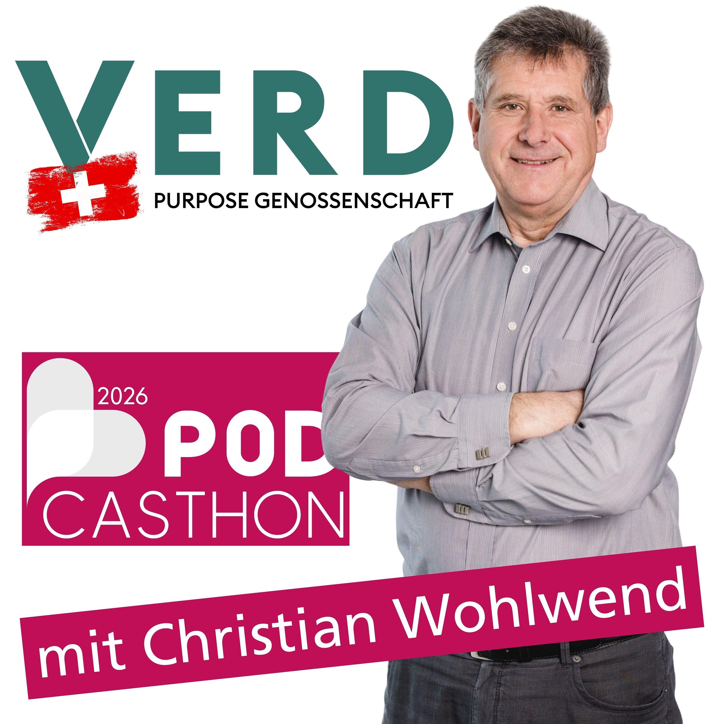 PODCASTHON |&nbsp;Christian Wohlwend | VERD Purpose Genossenschaft | Schweiz