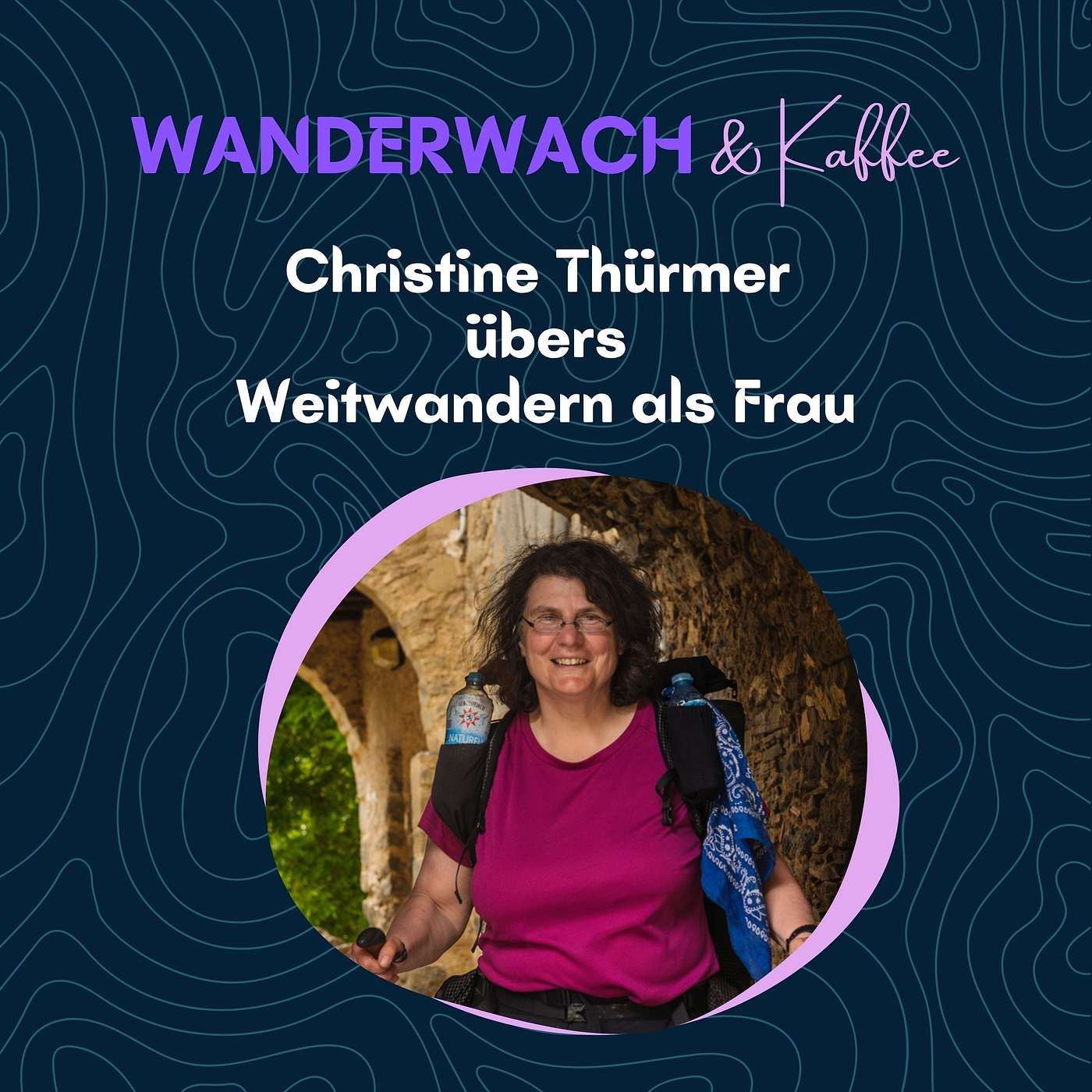 Christine Thürmer übers Weitwandern als Frau