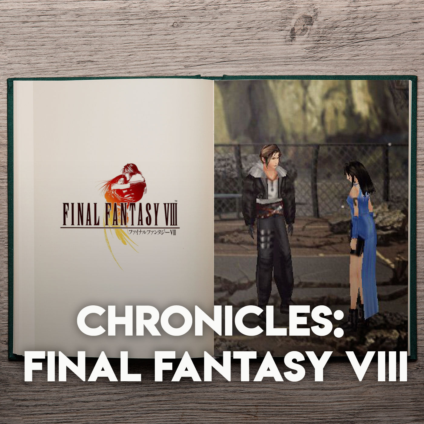 Chronicles: Final Fantasy VIII