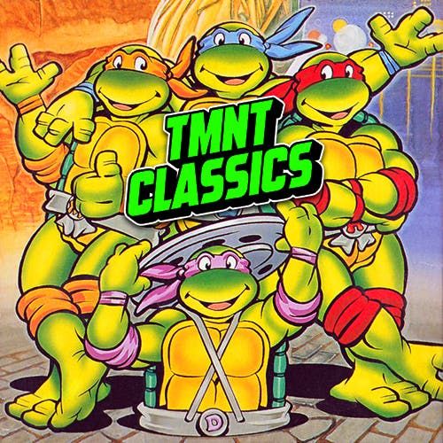Classics: Teenage Mutant Ninja Turtles