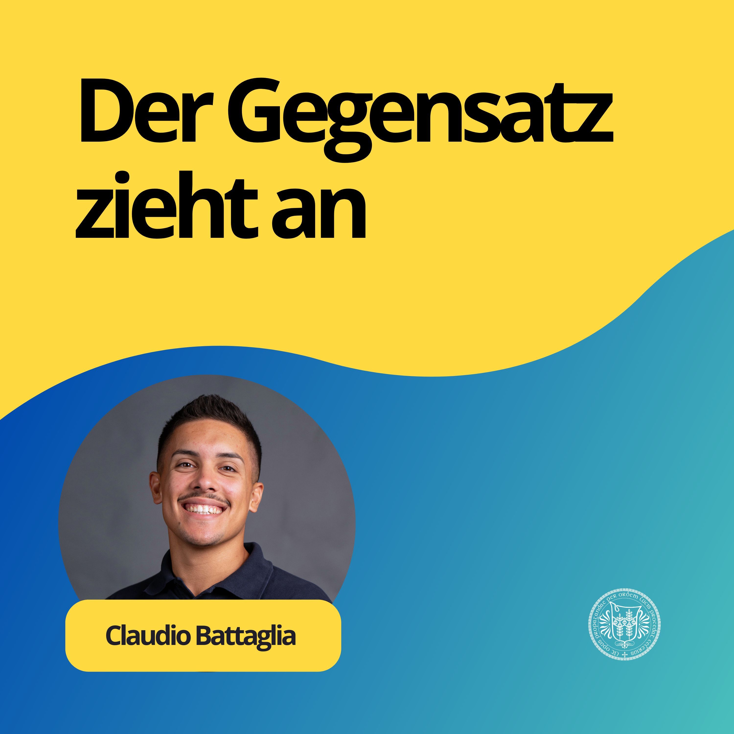 Claudio Battaglia : Der Gegensatz zieht an