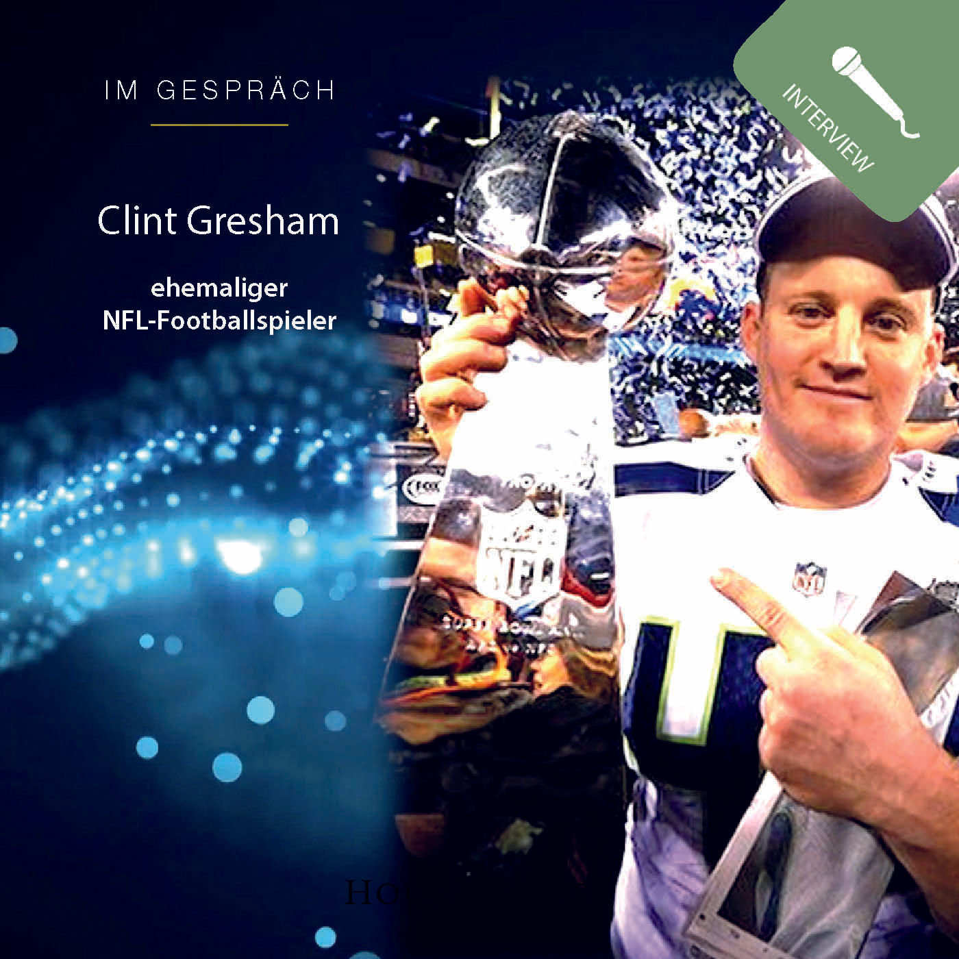 Clint Gresham (ehemaliger NFL-Footballspieler) im Gespräch mit Bobby Schuller