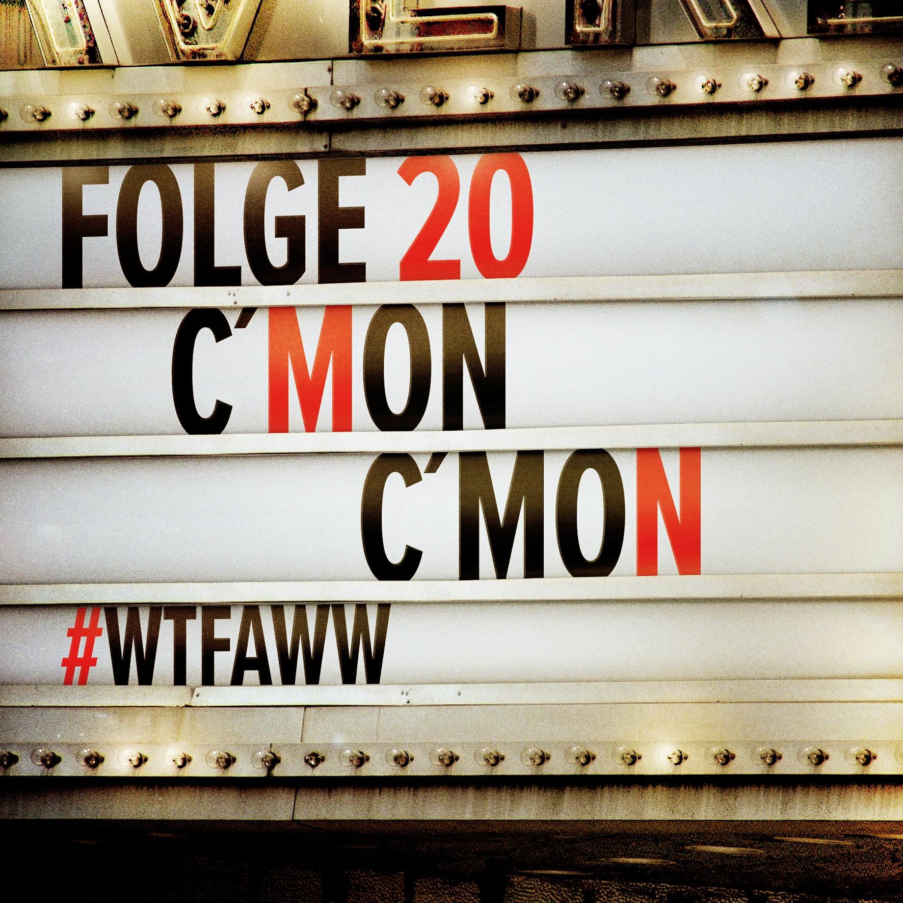 C'mon C'mon | Episode 20 | WTFAWW