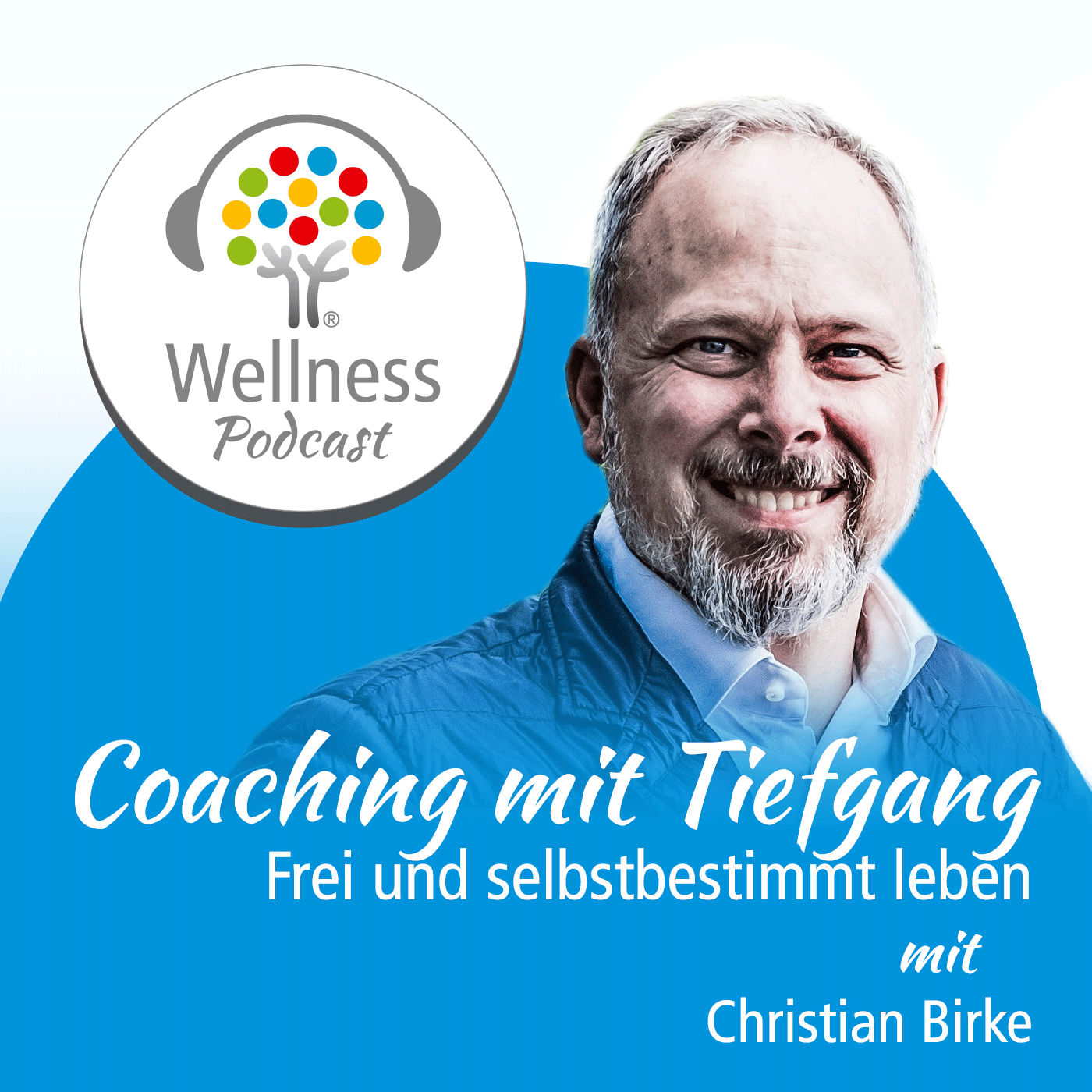 Coaching mit Tiefgang - Frei und selbstbestimmt leben