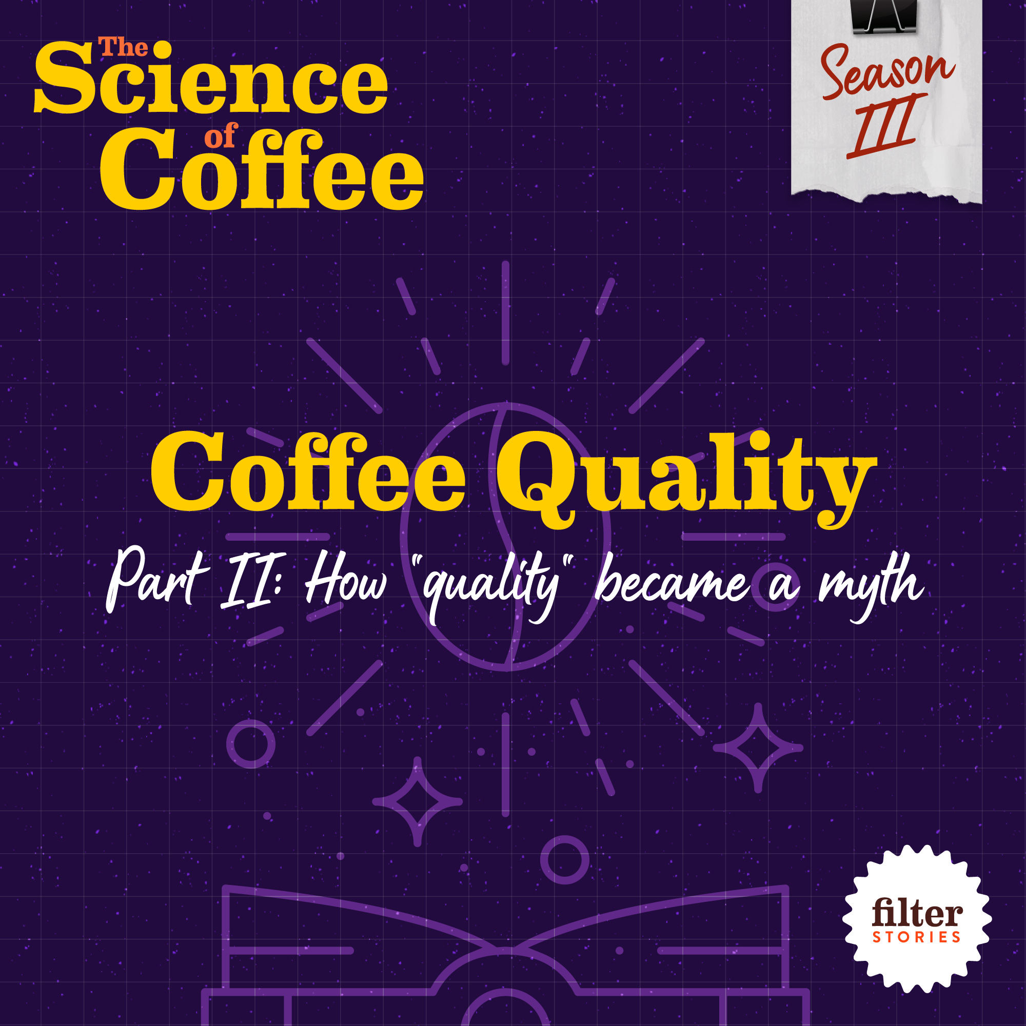 Coffee Quality, Part 2: How “quality” became a myth