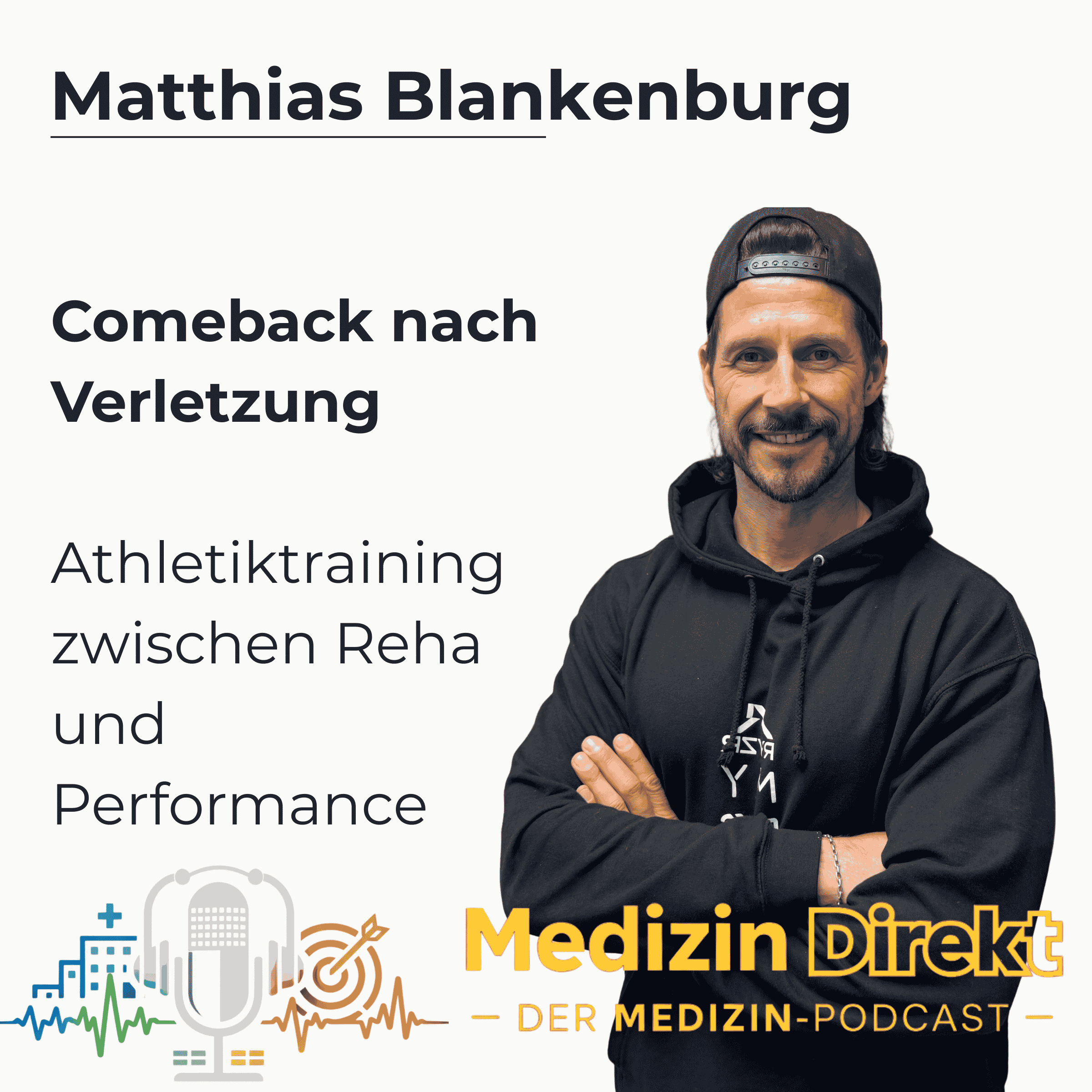 Comeback nach Verletzung – Warum Athletiktraining über echte Leistungsfähigkeit entscheidet mit Matthias Blankenburg