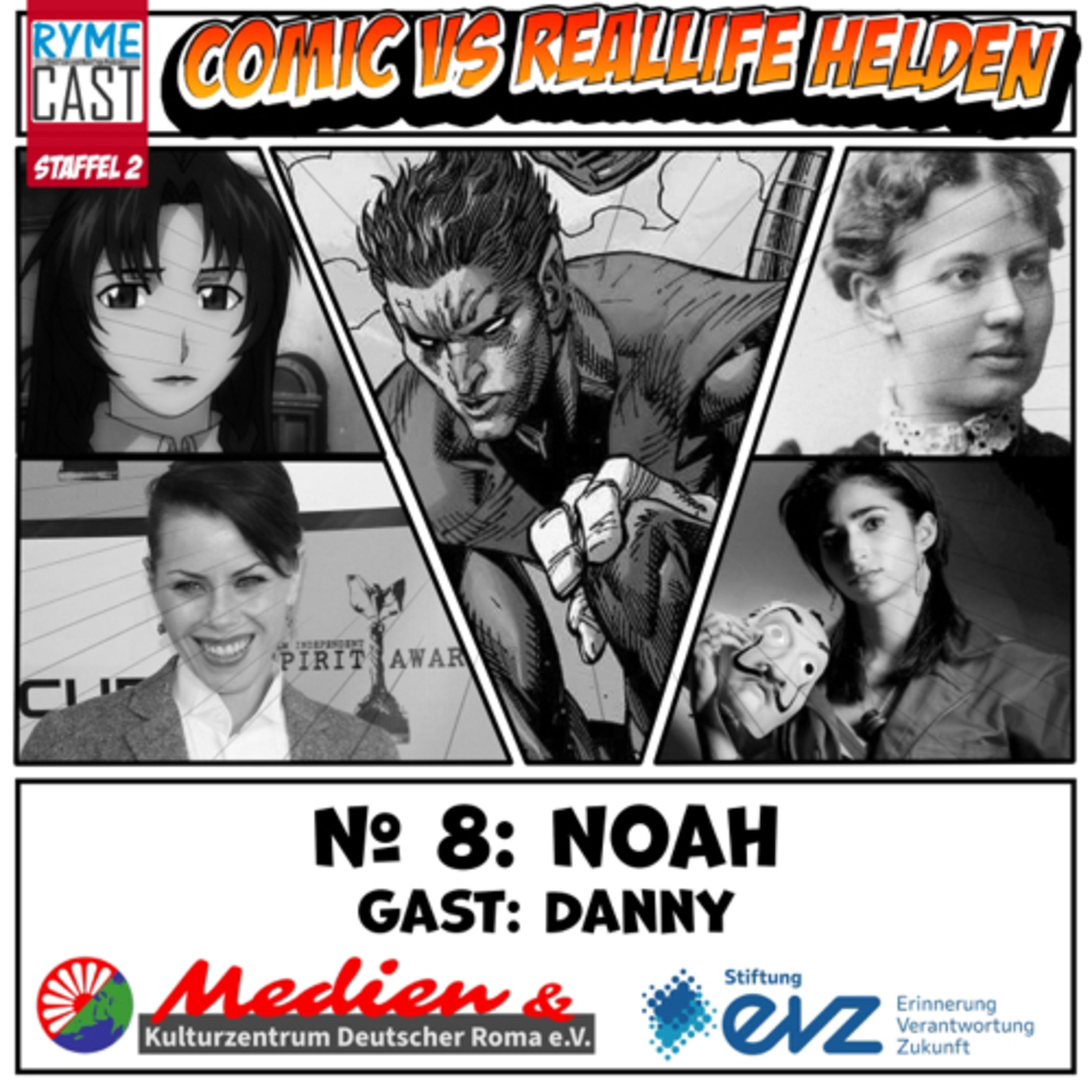 Comic VS Realife Helden #8 - Noah - Zu Gast: Danny - Teil 2