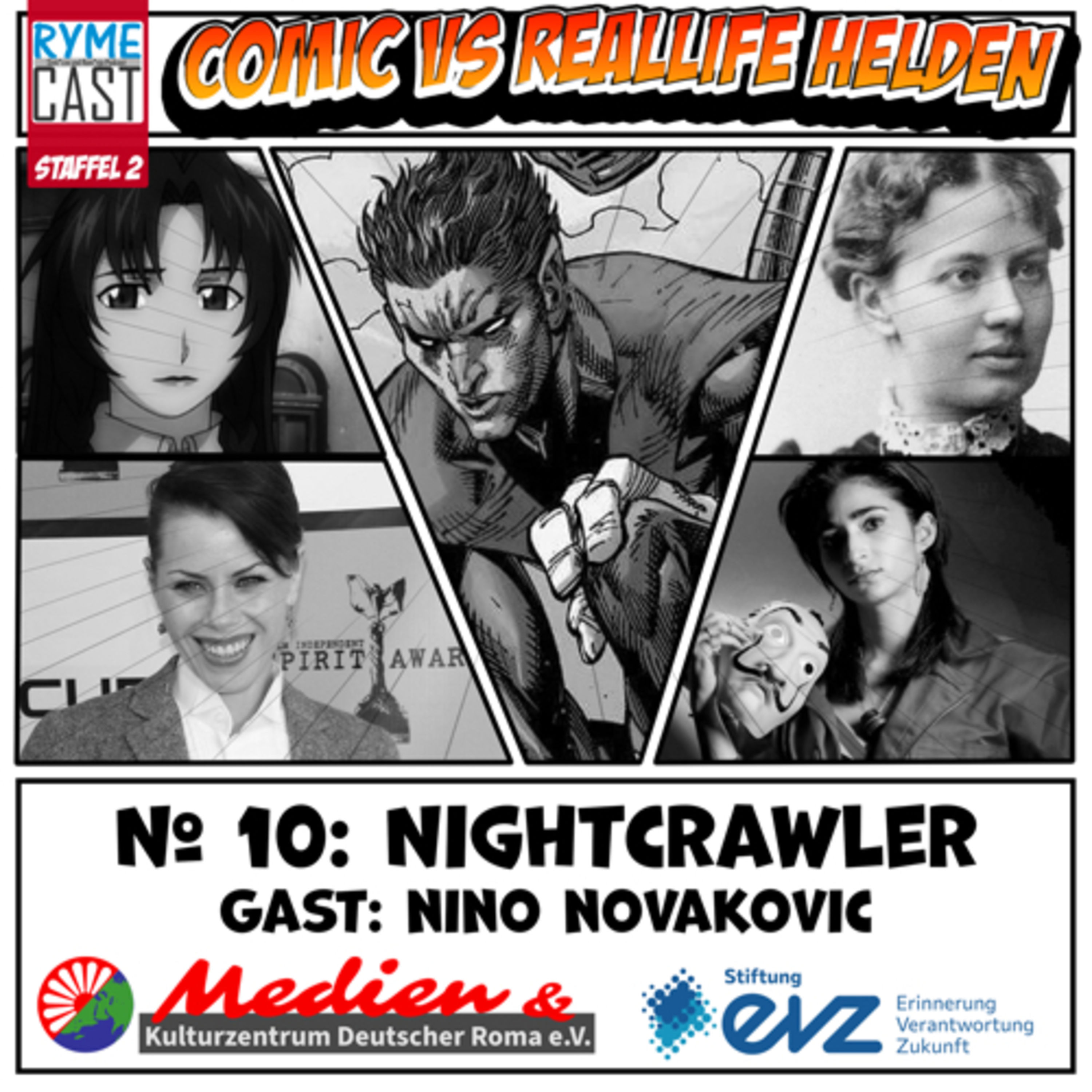 Comic VS Reallife Helden #10 - Nightcrawler - Zu Gast: Nino Novakovic - Teil 2