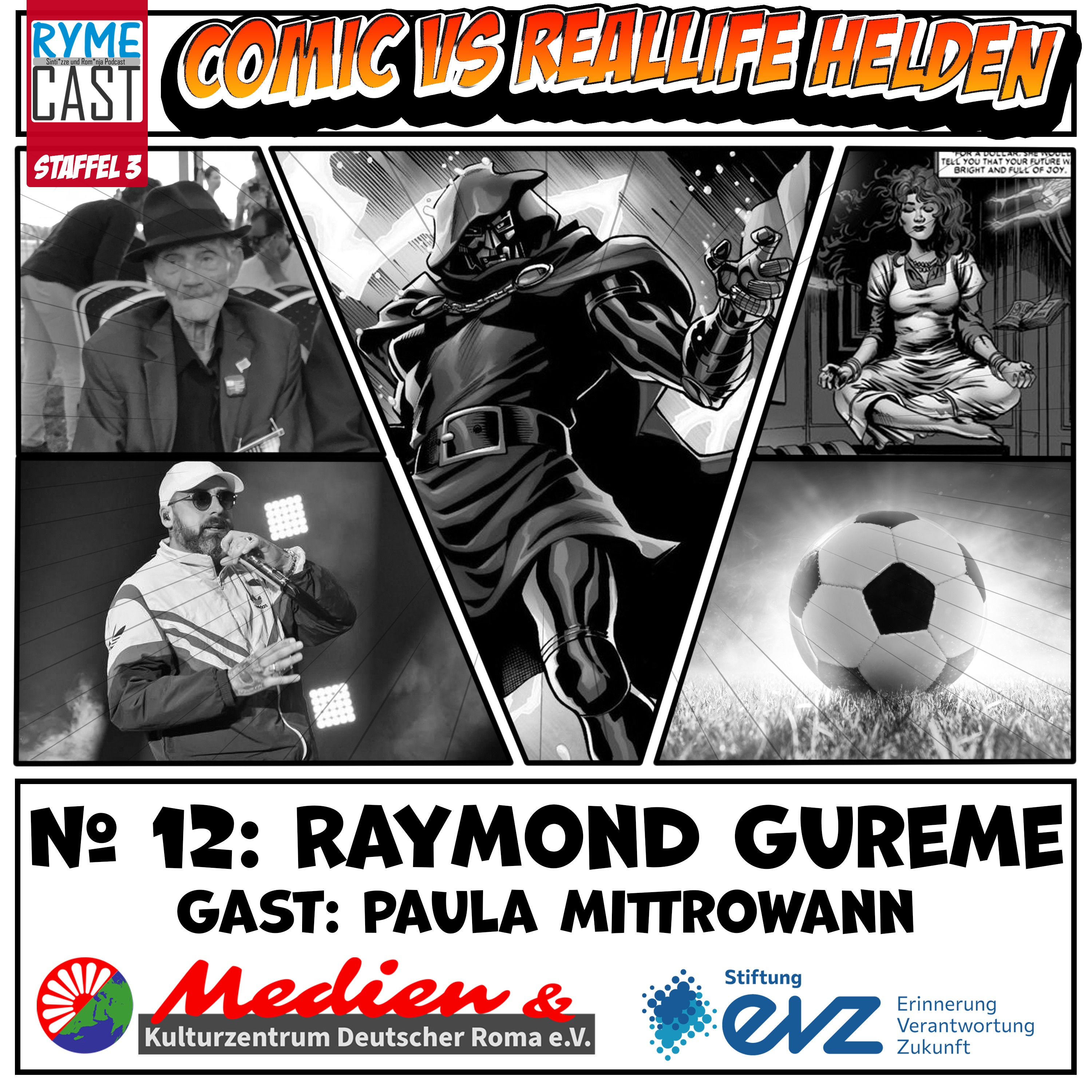Comic VS Reallife Helden #12 - Raymond Gureme - Zu Gast: Paula Mittrowann - Teil 2