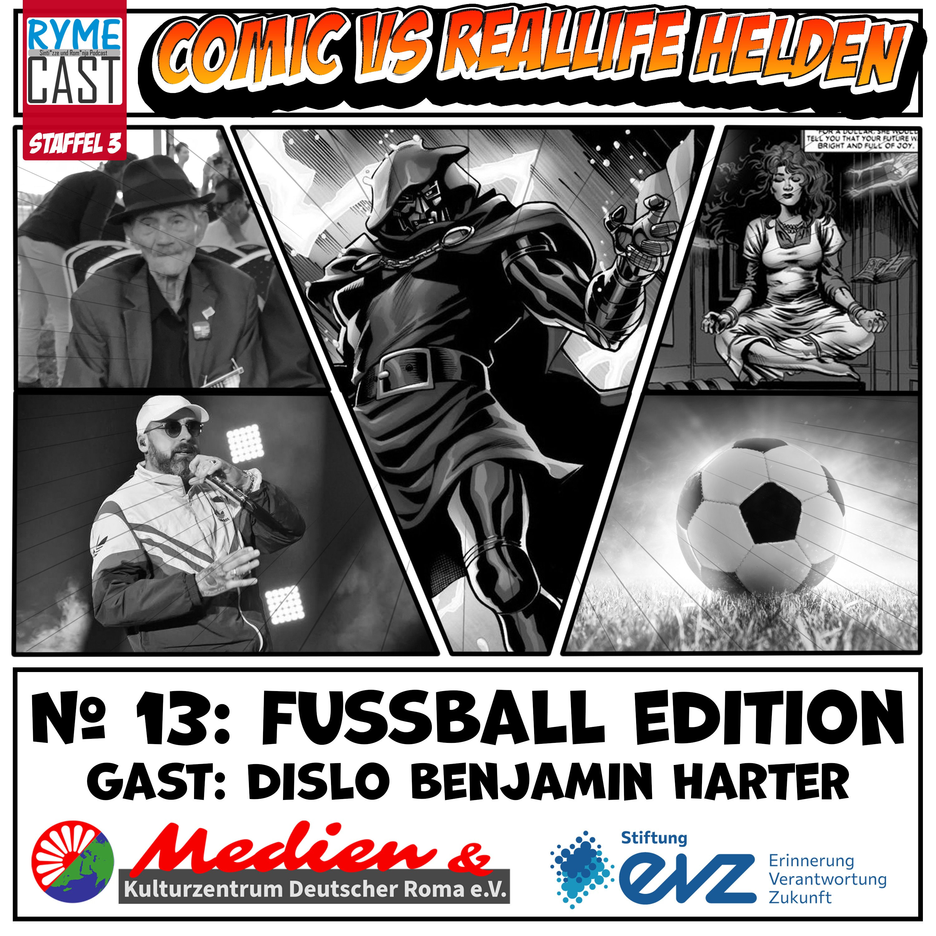 Comic VS Reallife Helden #13 - Fußball Edition - Zu Gast: Dislo Benjamin Harter - Teil 2