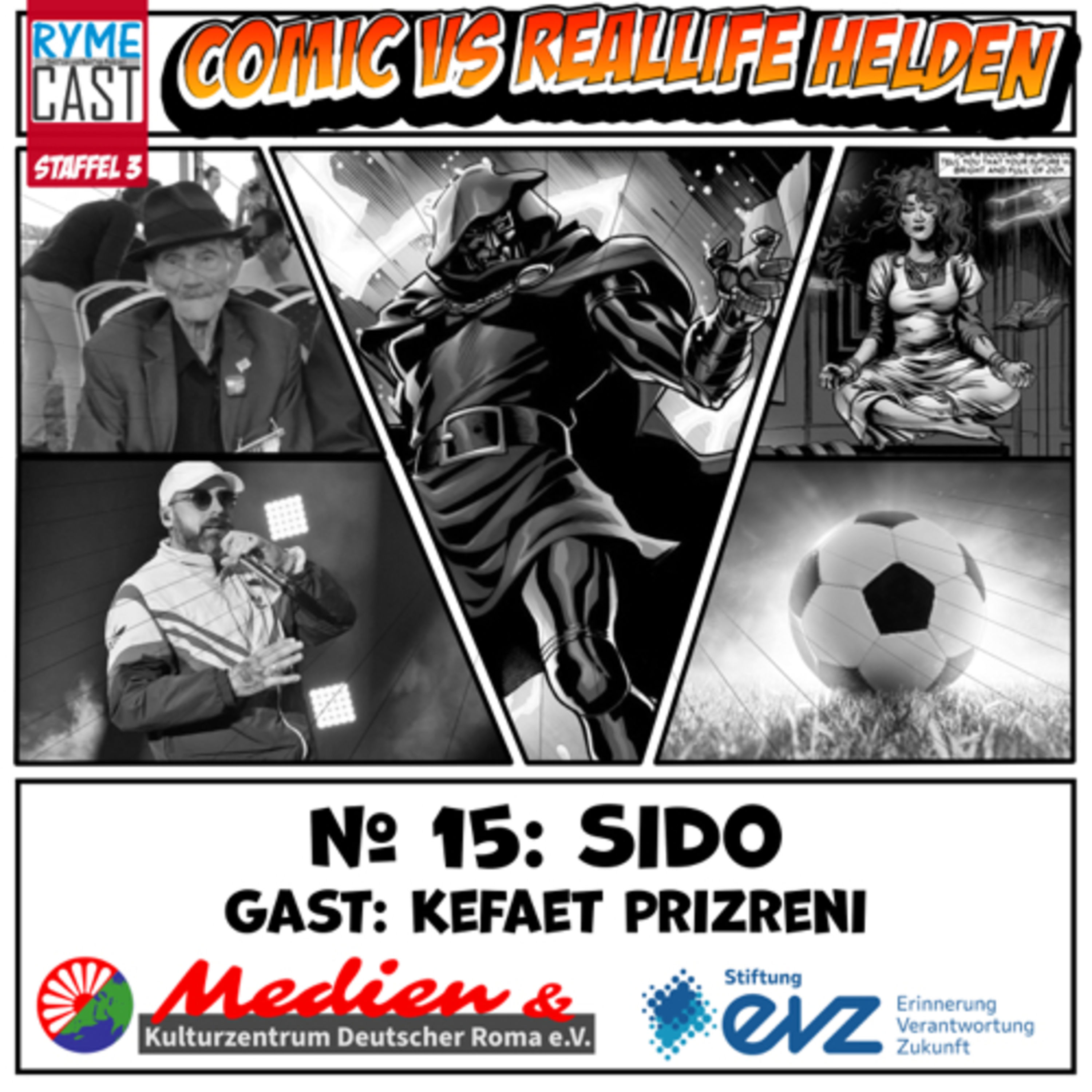 Comic VS Reallife Helden #15 - Sido - Zu Gast: Kefaet Prizreni Aka K-flow - Teil 2
