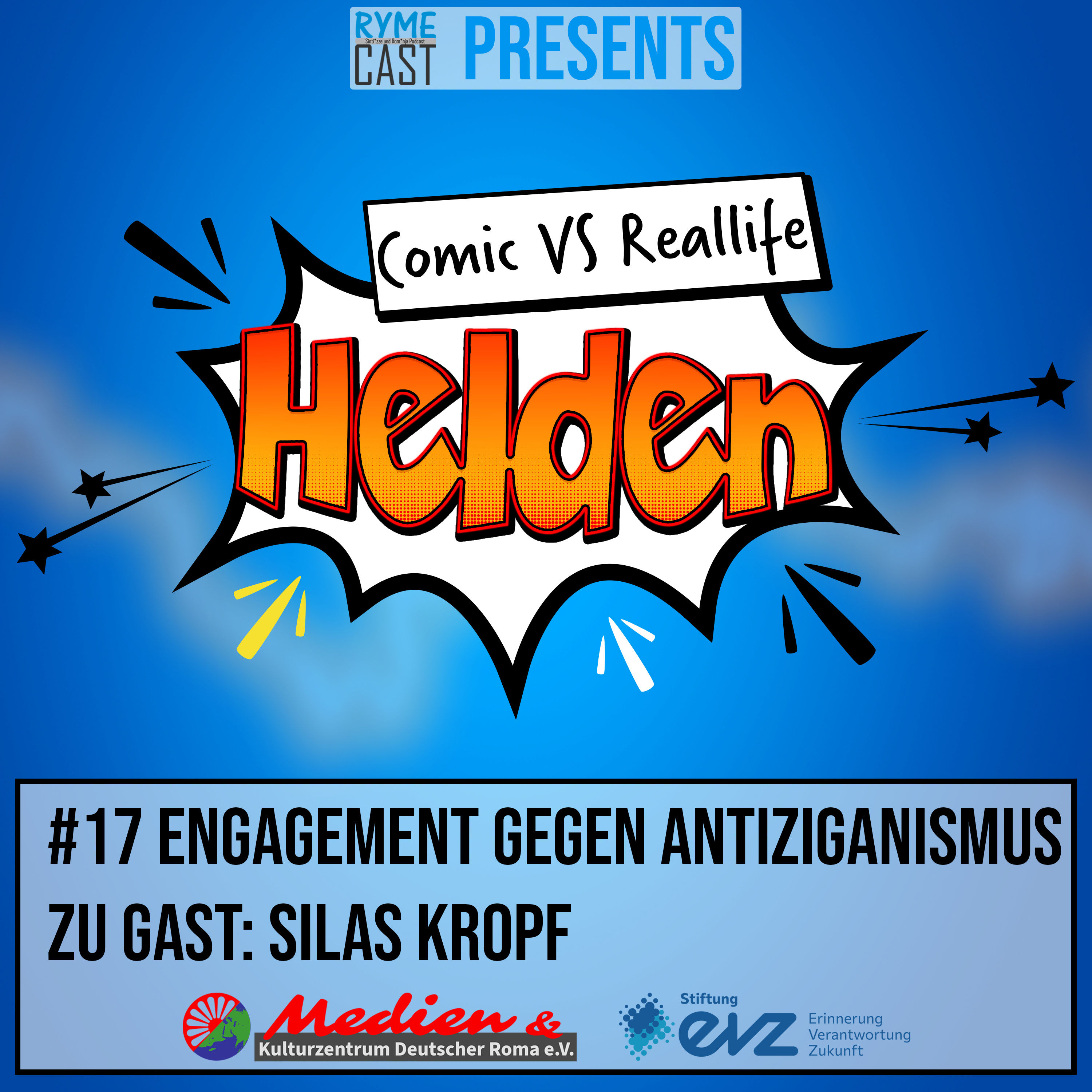 Comic VS Reallife Helden #17 - Engagement gegen Antiziganismus - Zu Gast: Silas Kropf