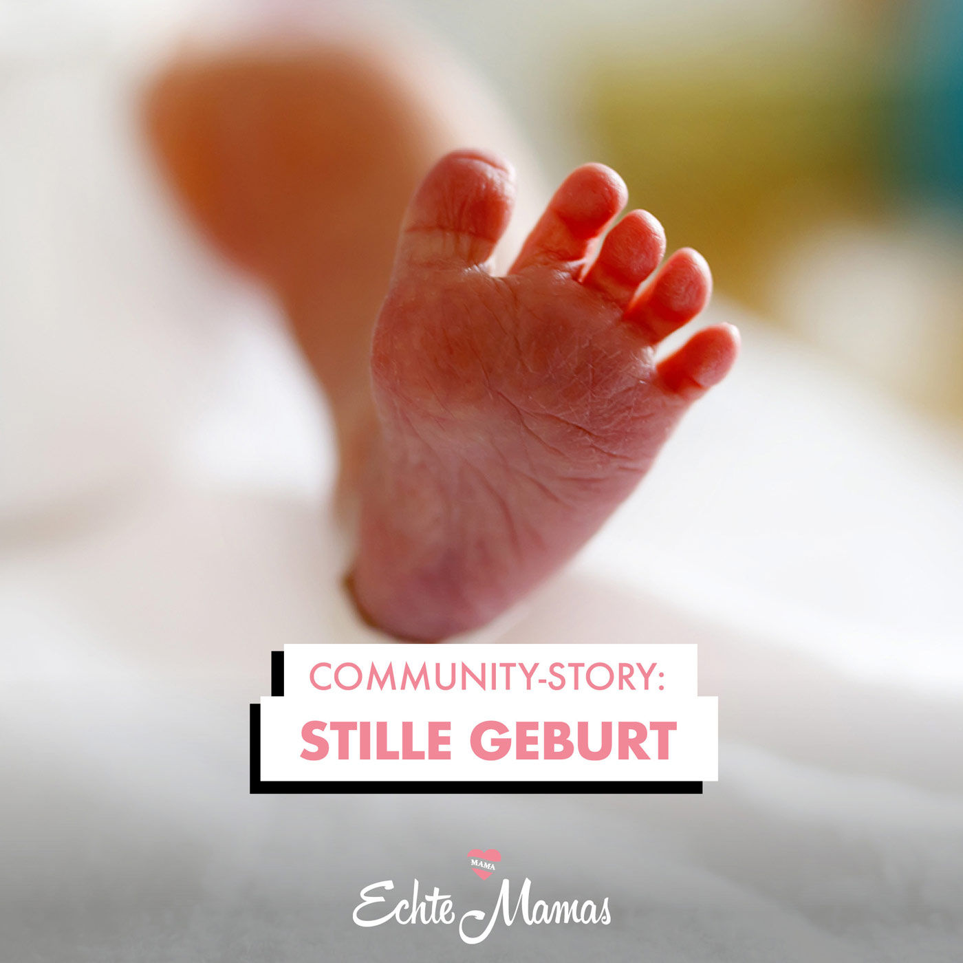 Community-Story: Stille Geburt