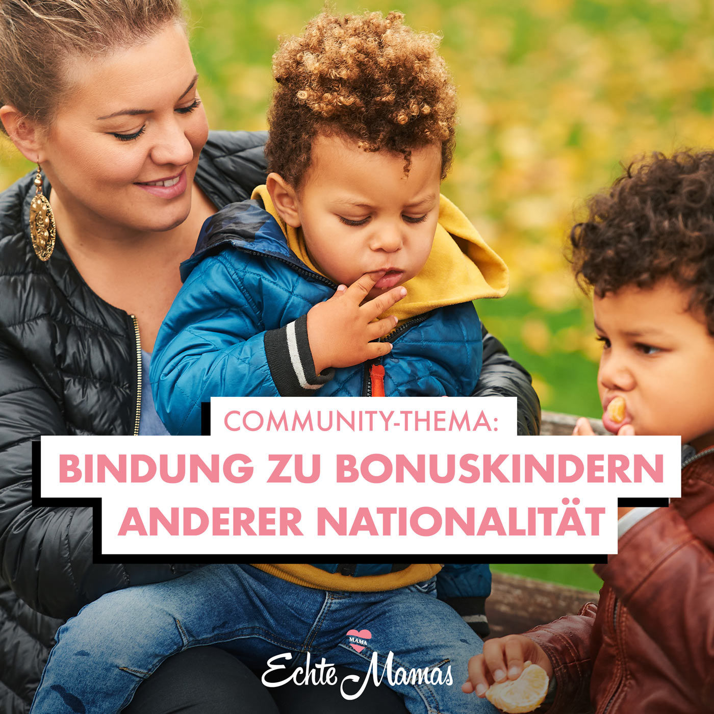Community-Thema: Bindung zu Bonuskindern anderer Nationalität