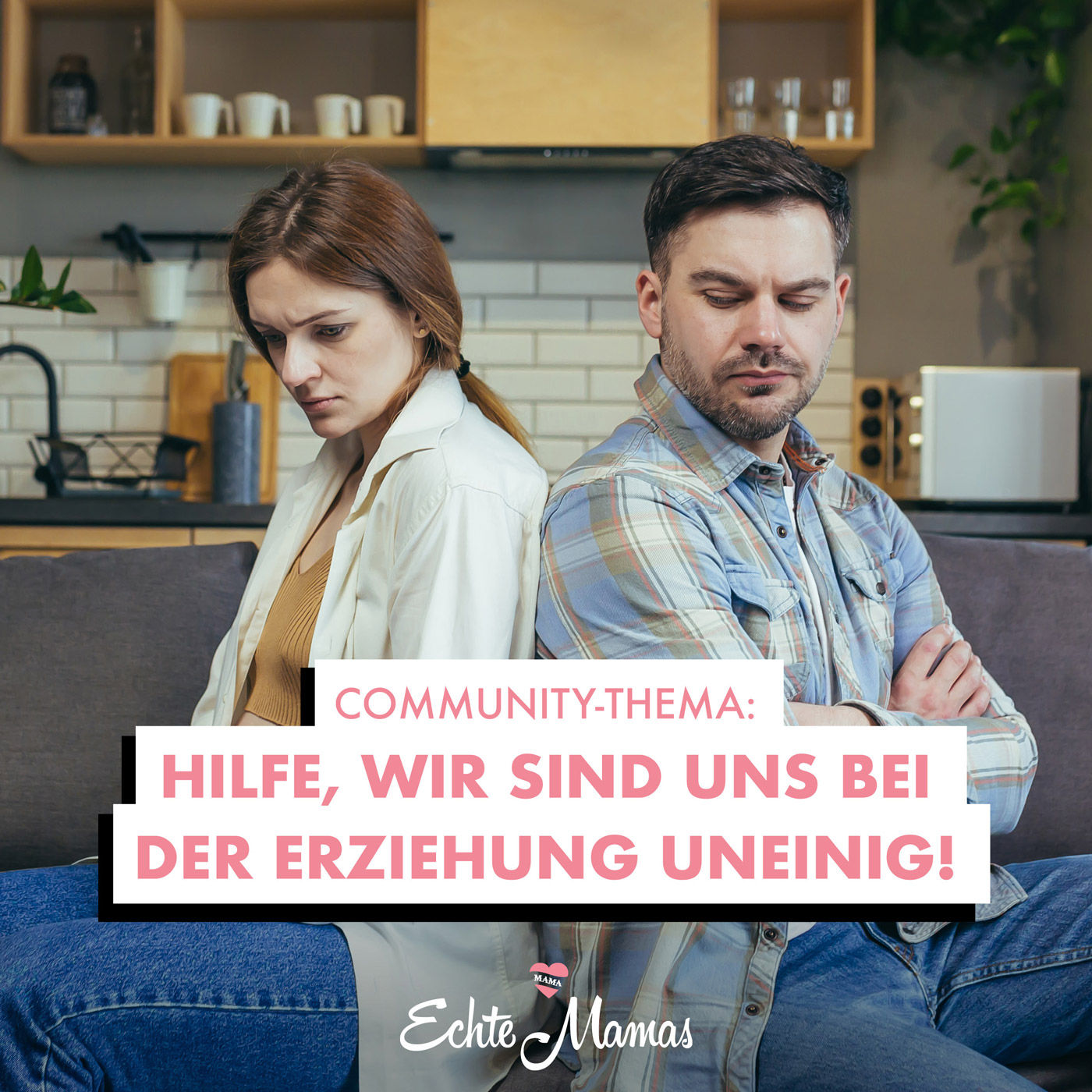 Community-Thema: Hilfe, wir sind uns bei der Erziehung uneinig!
