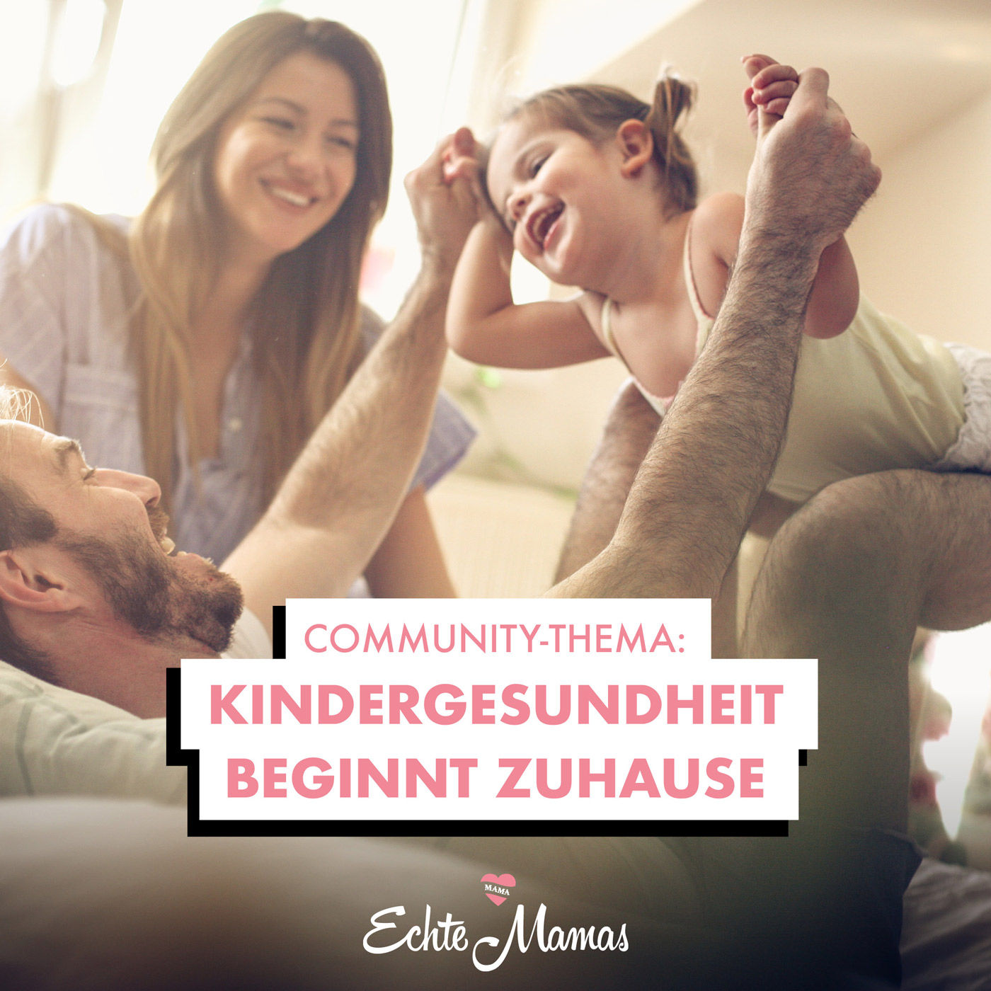 Community-Thema: Kindergesundheit beginnt zuhause