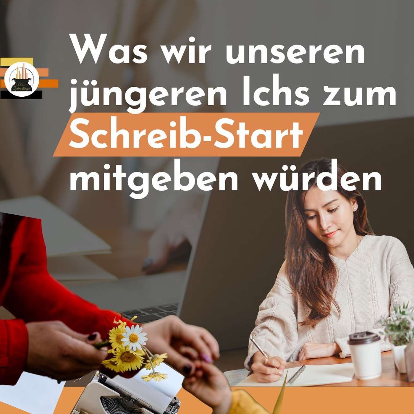 Community, Tipps oder Plotten: Was würden wir unseren jüngeren Ichs zum Schreib-Start mitgeben?