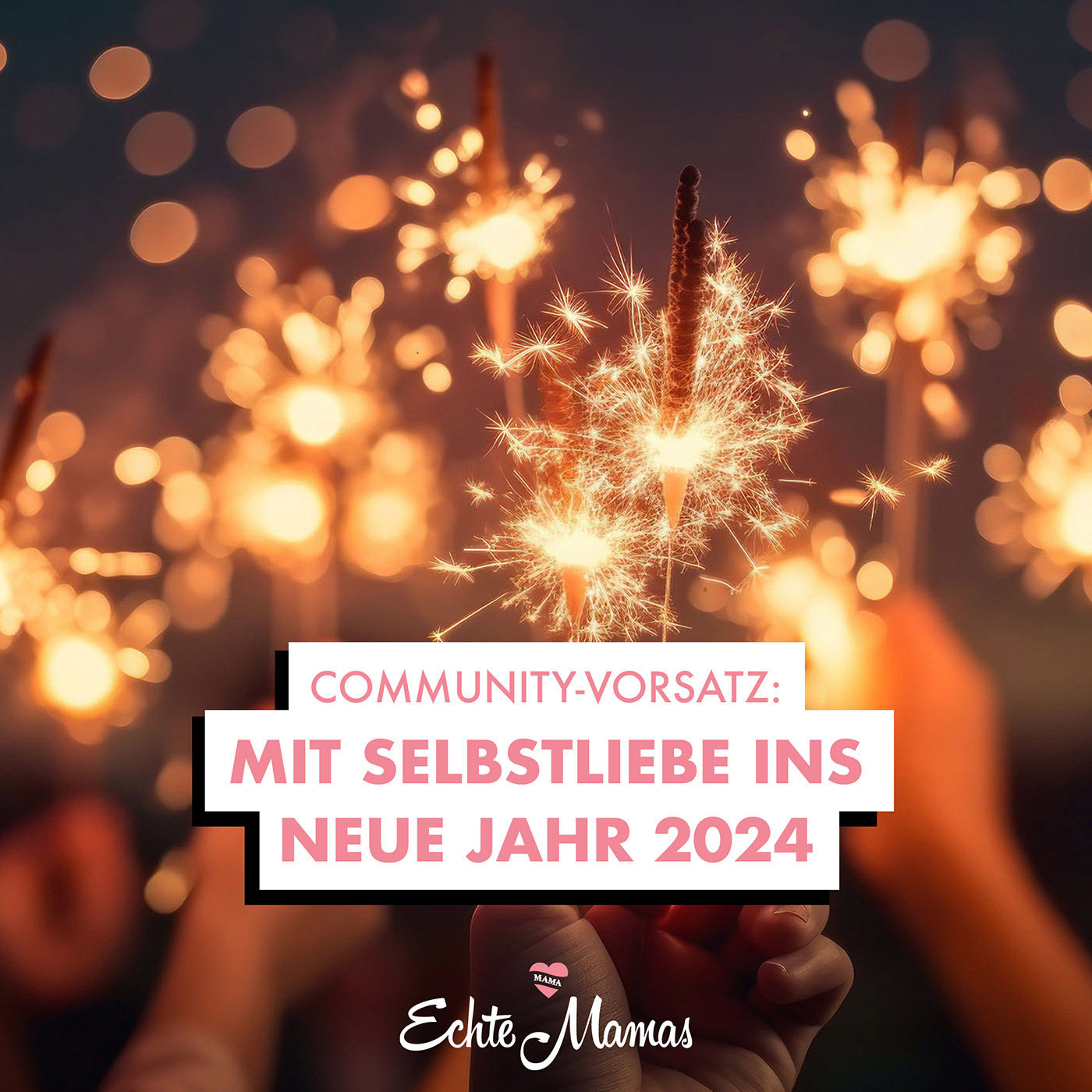 Community-Vorsatz: Mit Selbstliebe ins neue Jahr 2024