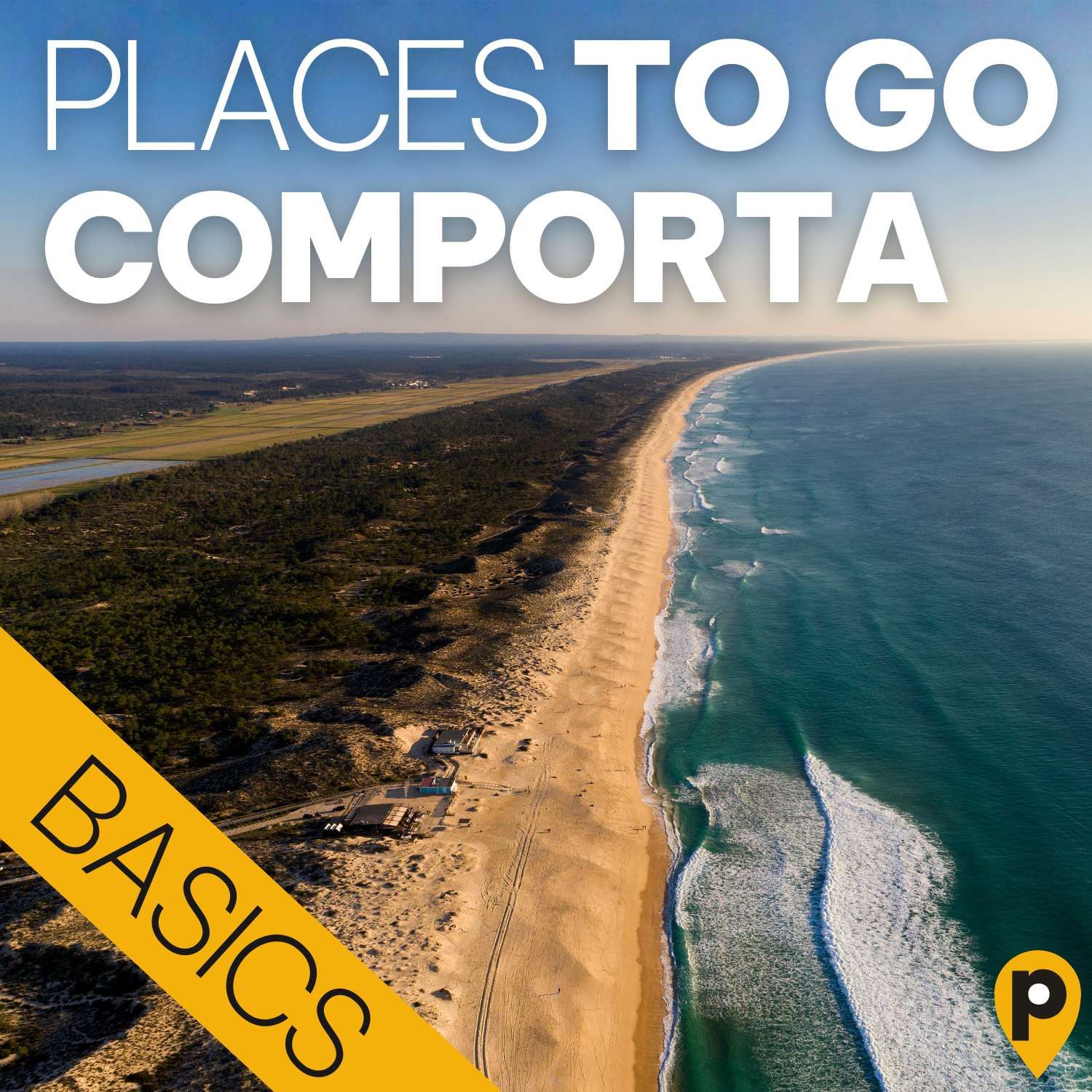 Comporta – die Basics
