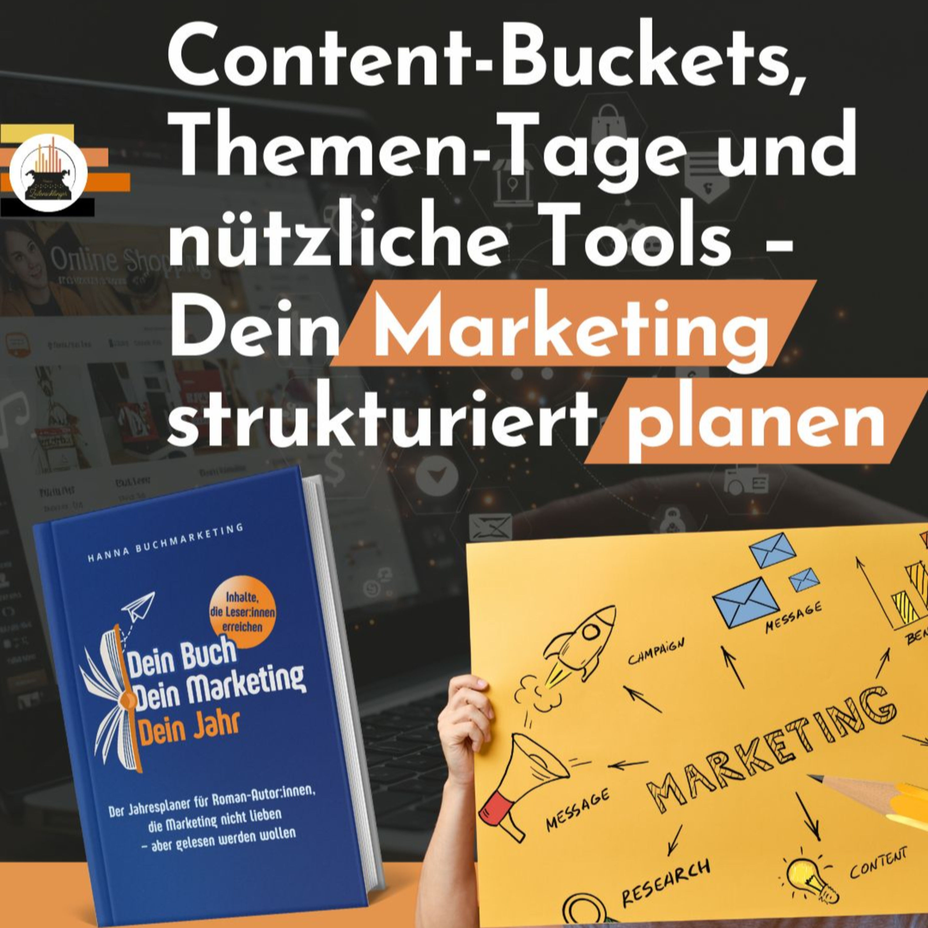 Content-Buckets, Themen-Tage und nützliche Tools – Dein Marketing strukturiert planen