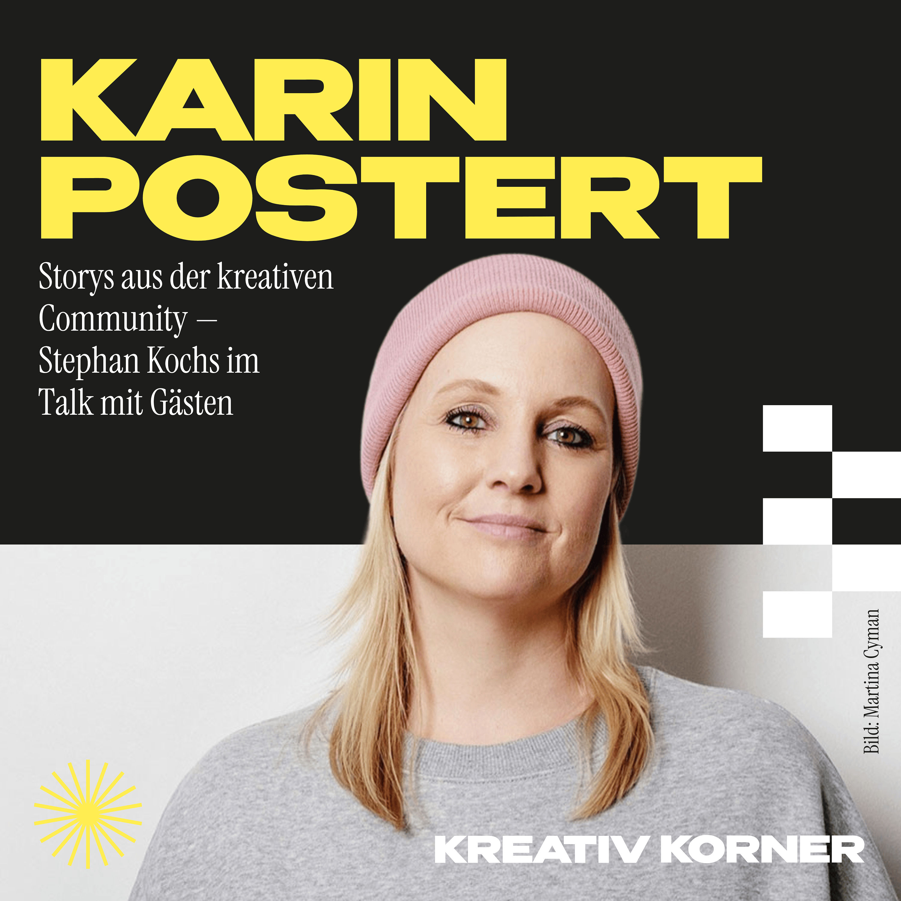 Content, Konzepte, Krisen & Erfolge – Karin Postert über kreative Arbeit
