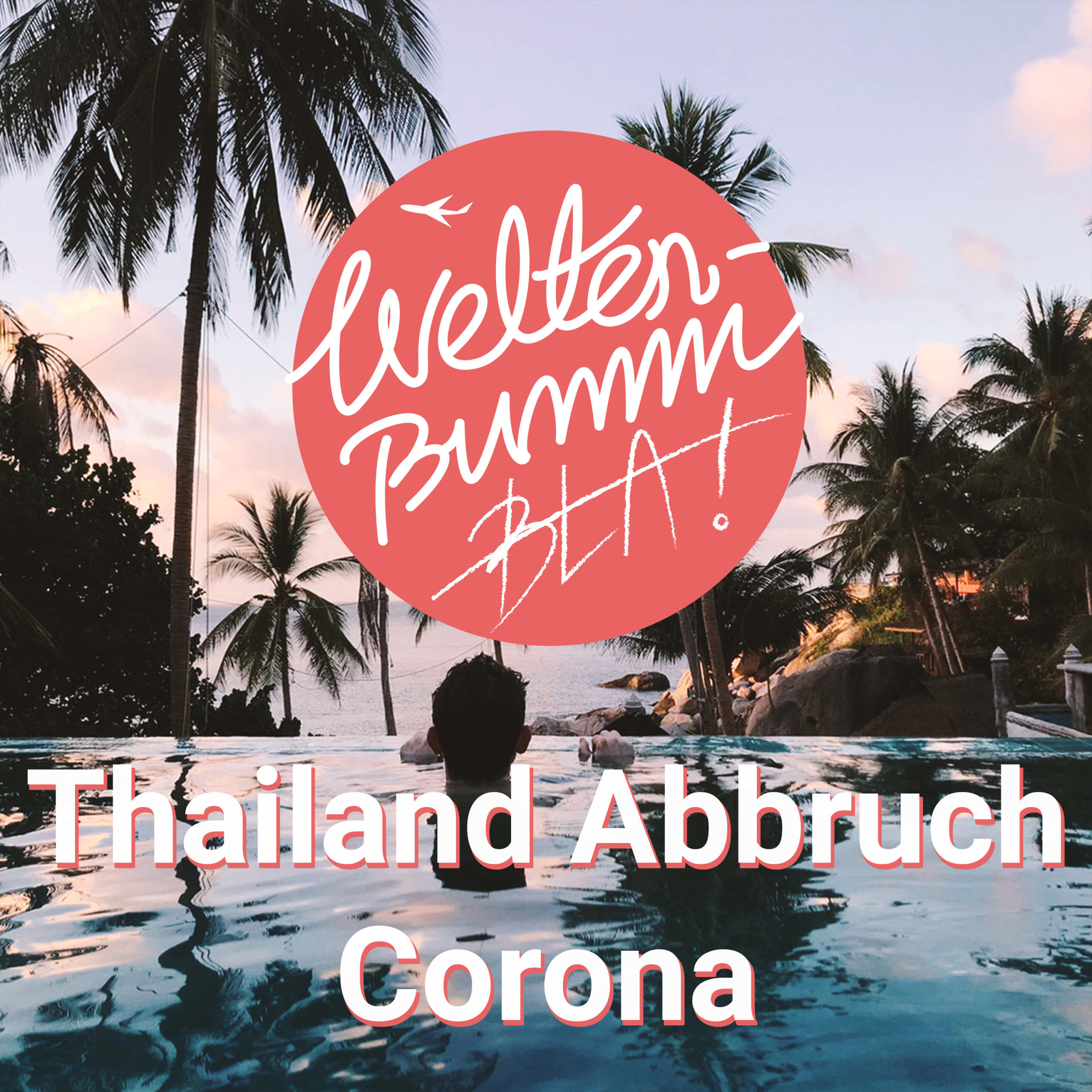 Corona Reiseabbruch in Thailand #solobla