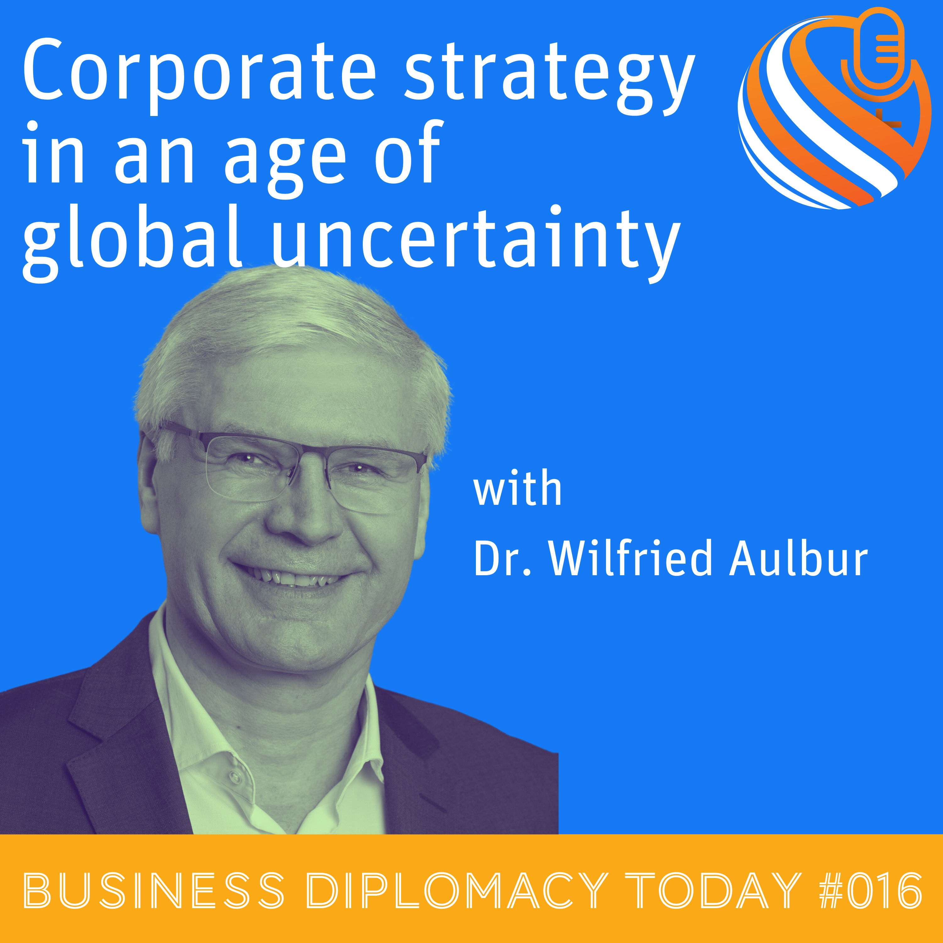 Corporate strategy in the age of global uncertainty and volatility