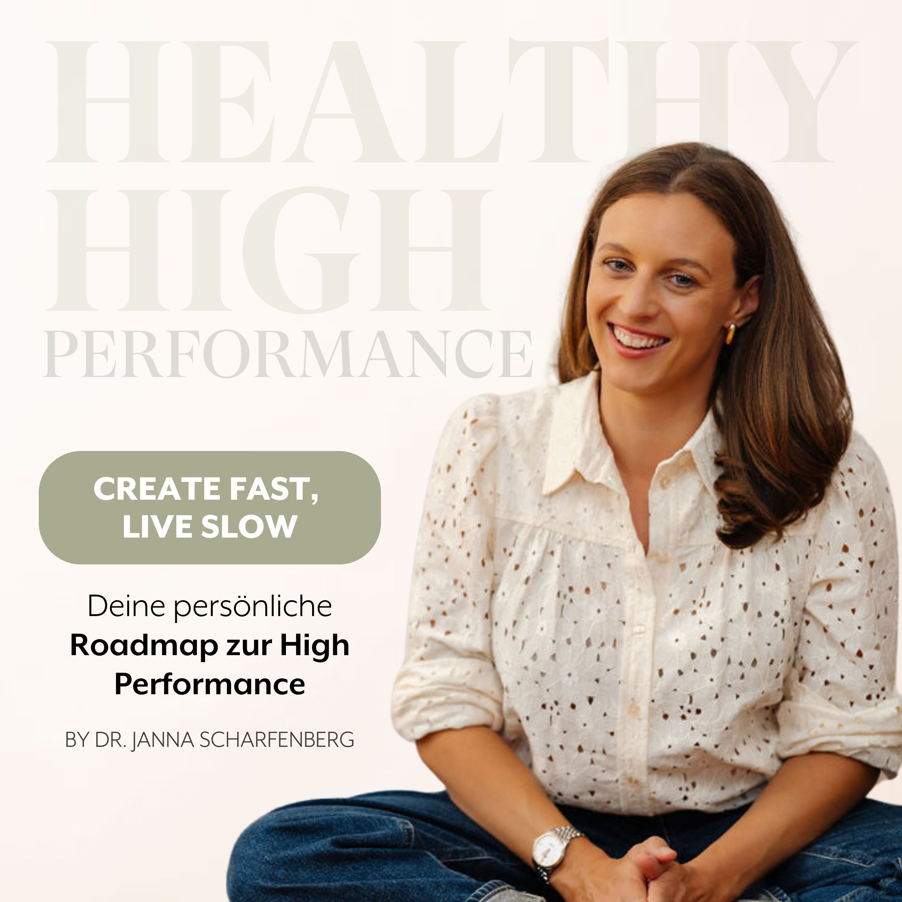 Create Fast, live Slow - Deine persönliche Roadmap zur High Performance