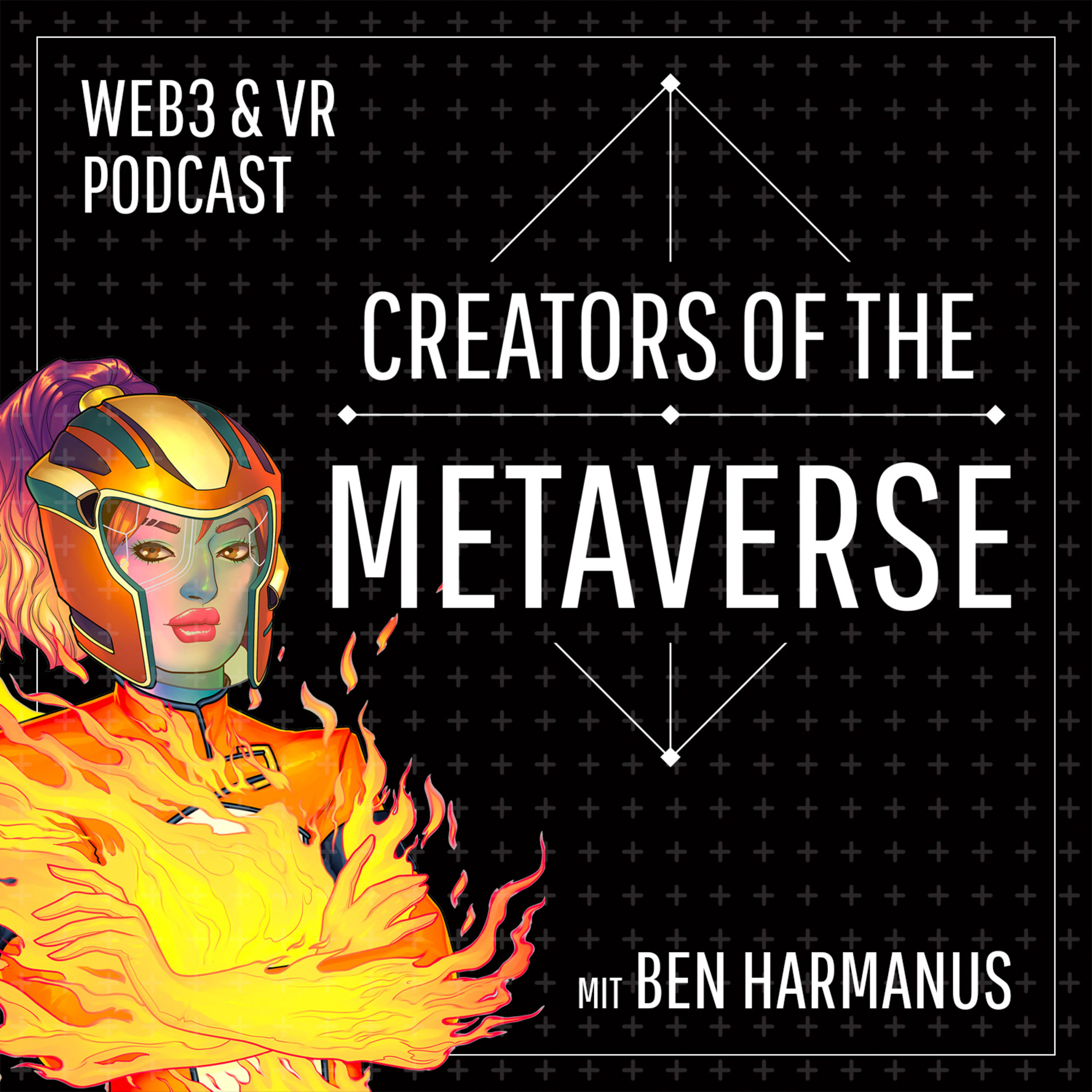 Creators of the Metaverse - Der Trailer zum Web3 Podcast mit Ben Harmanus