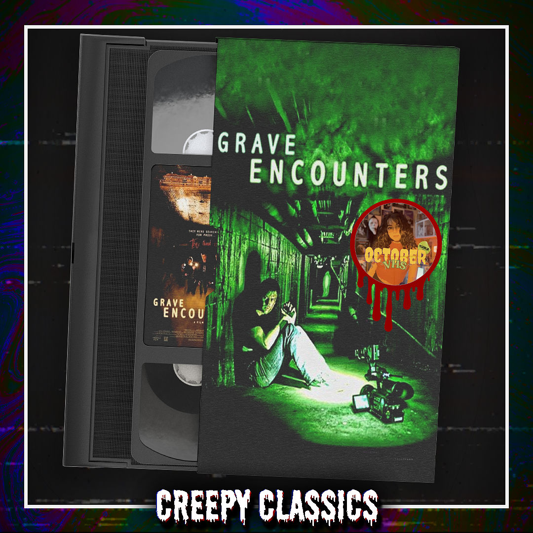 Creepy Classics: Grave Encounters (2011) [feat. October.VHS]