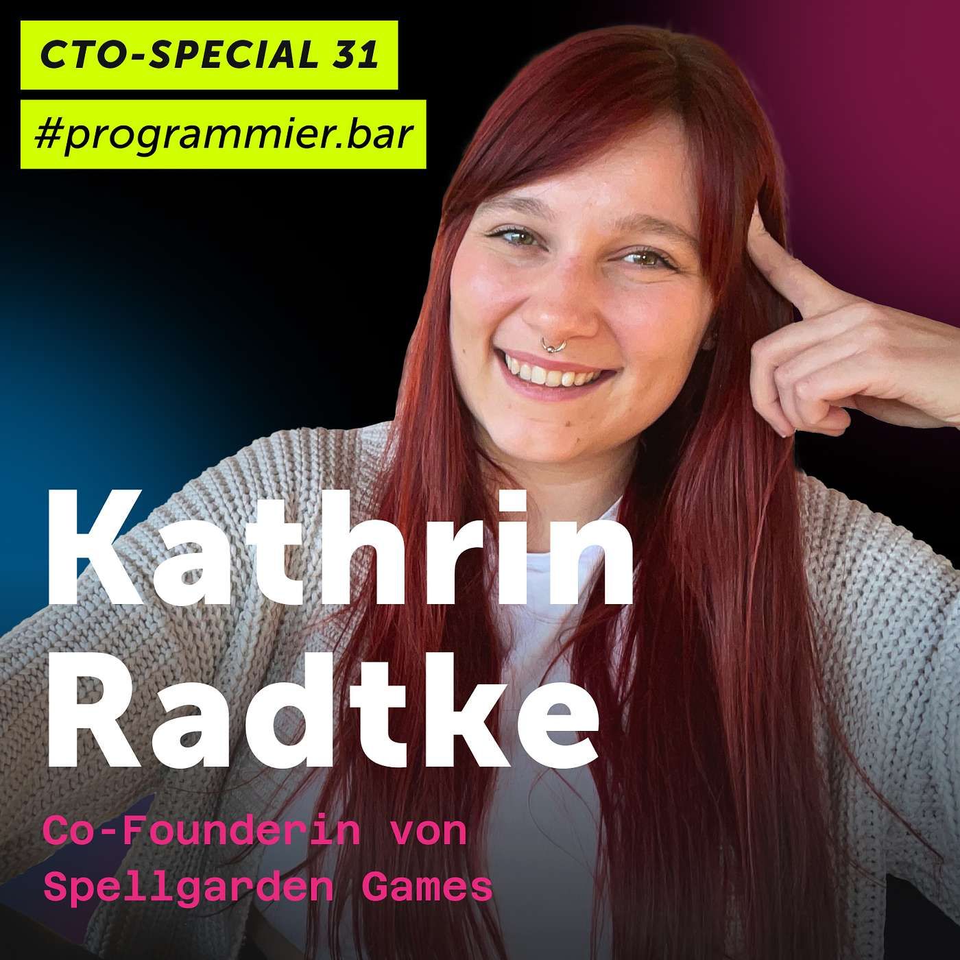 CTO-Special #31: Kathrin Radtke von Spellgarden Games