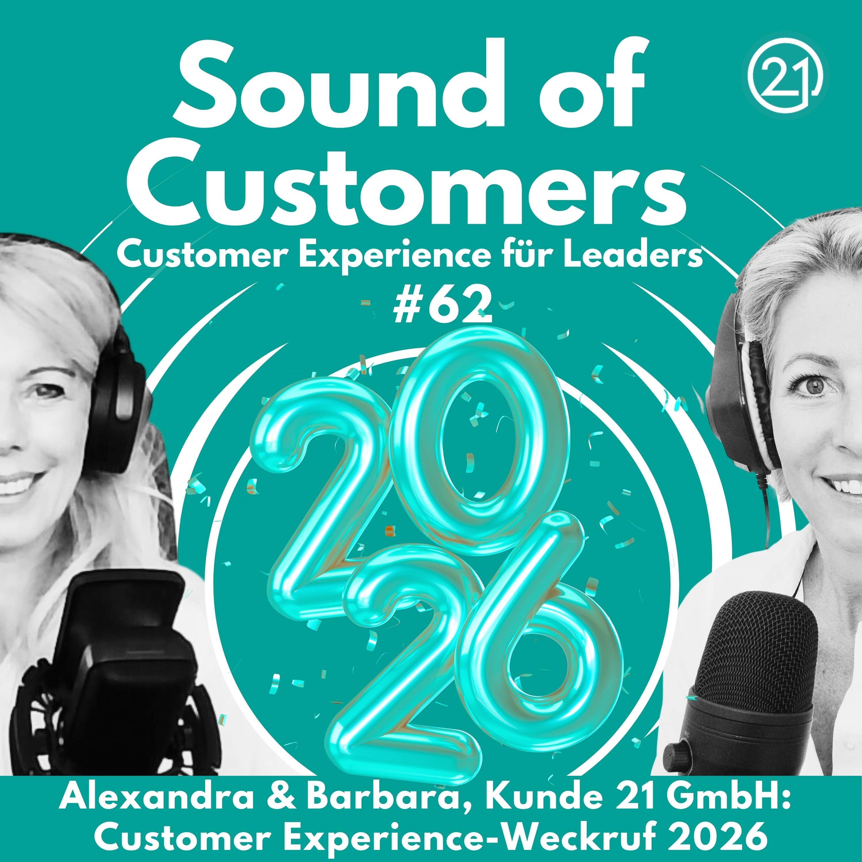 Customer Experience-Weckruf 2026: Trends, die Unternehmen wirklich hören sollten - mit Alexandra Nagy und Barbara Aigner