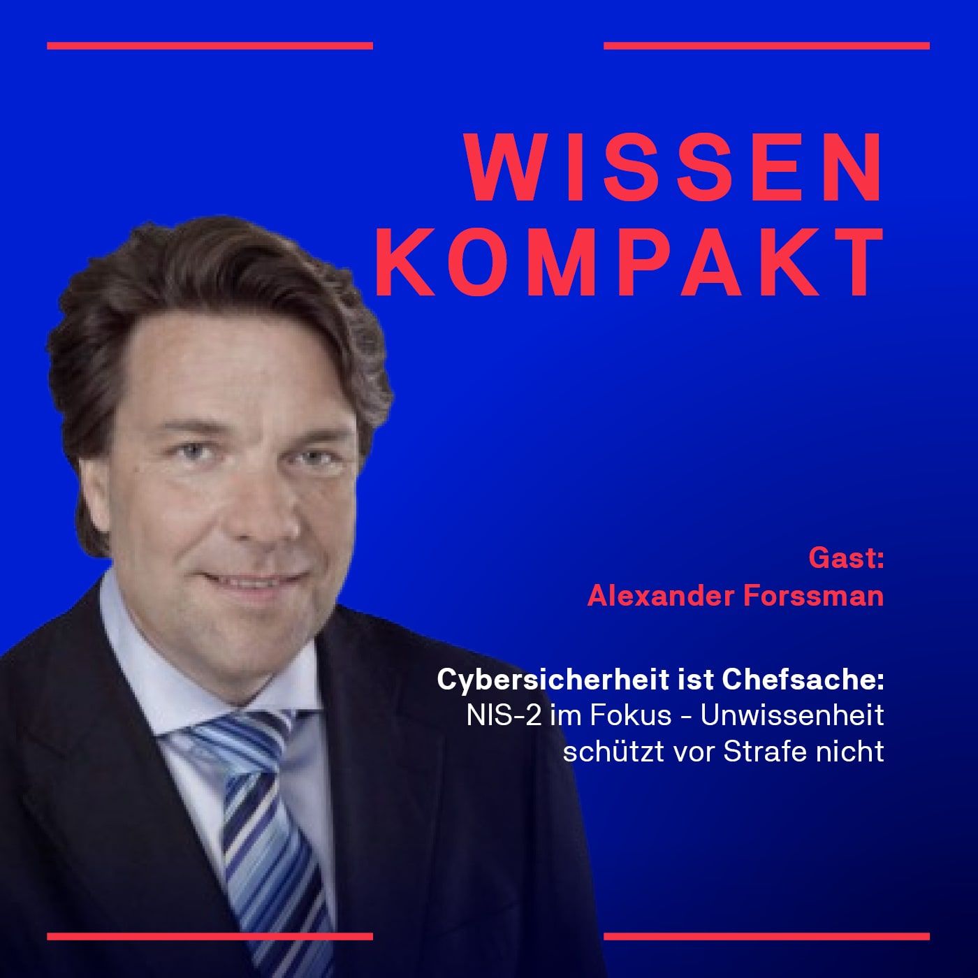 Cybersicherheit ist Chefsache: NIS-2 im Fokus