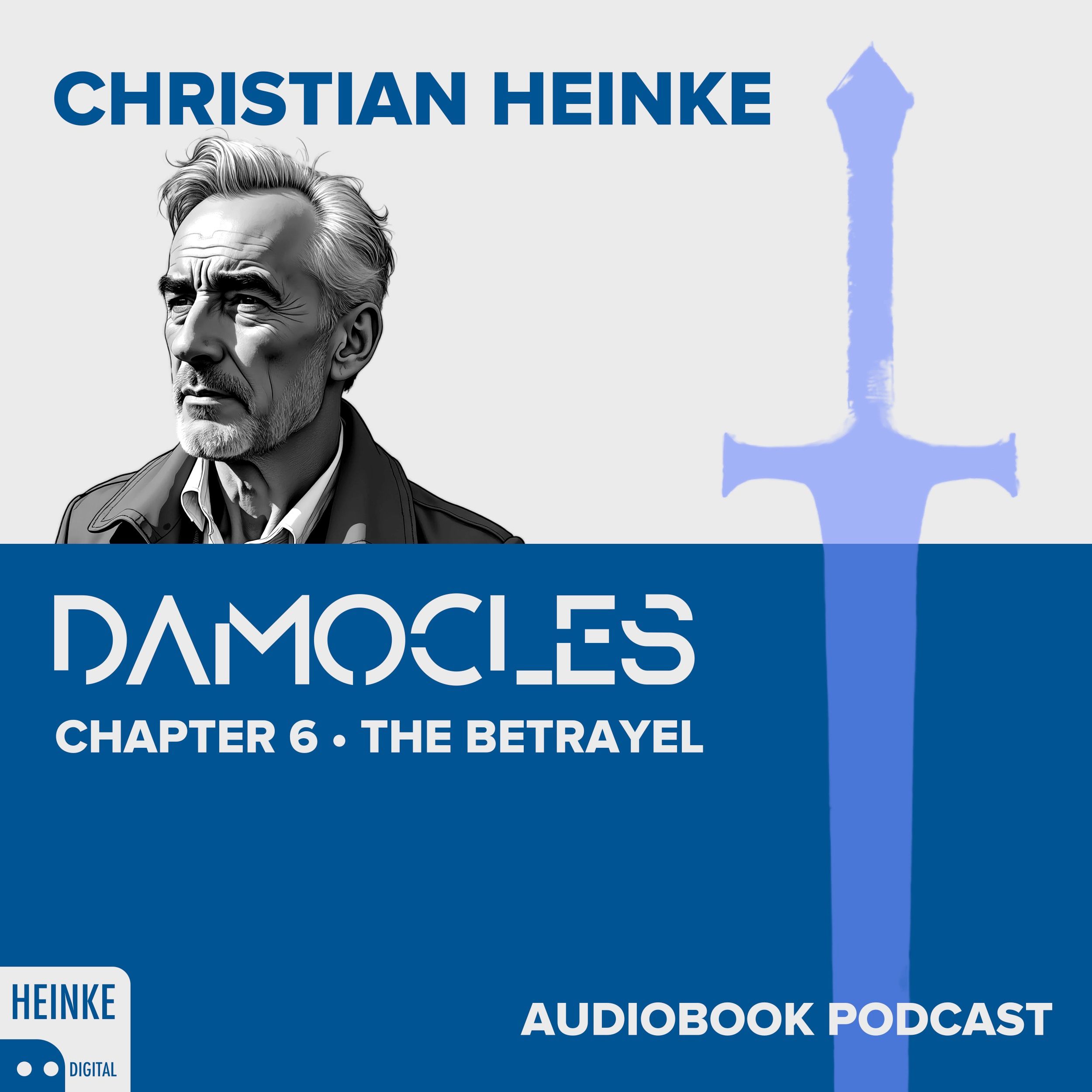 Damocles - Chapter 6 - The Betrayel