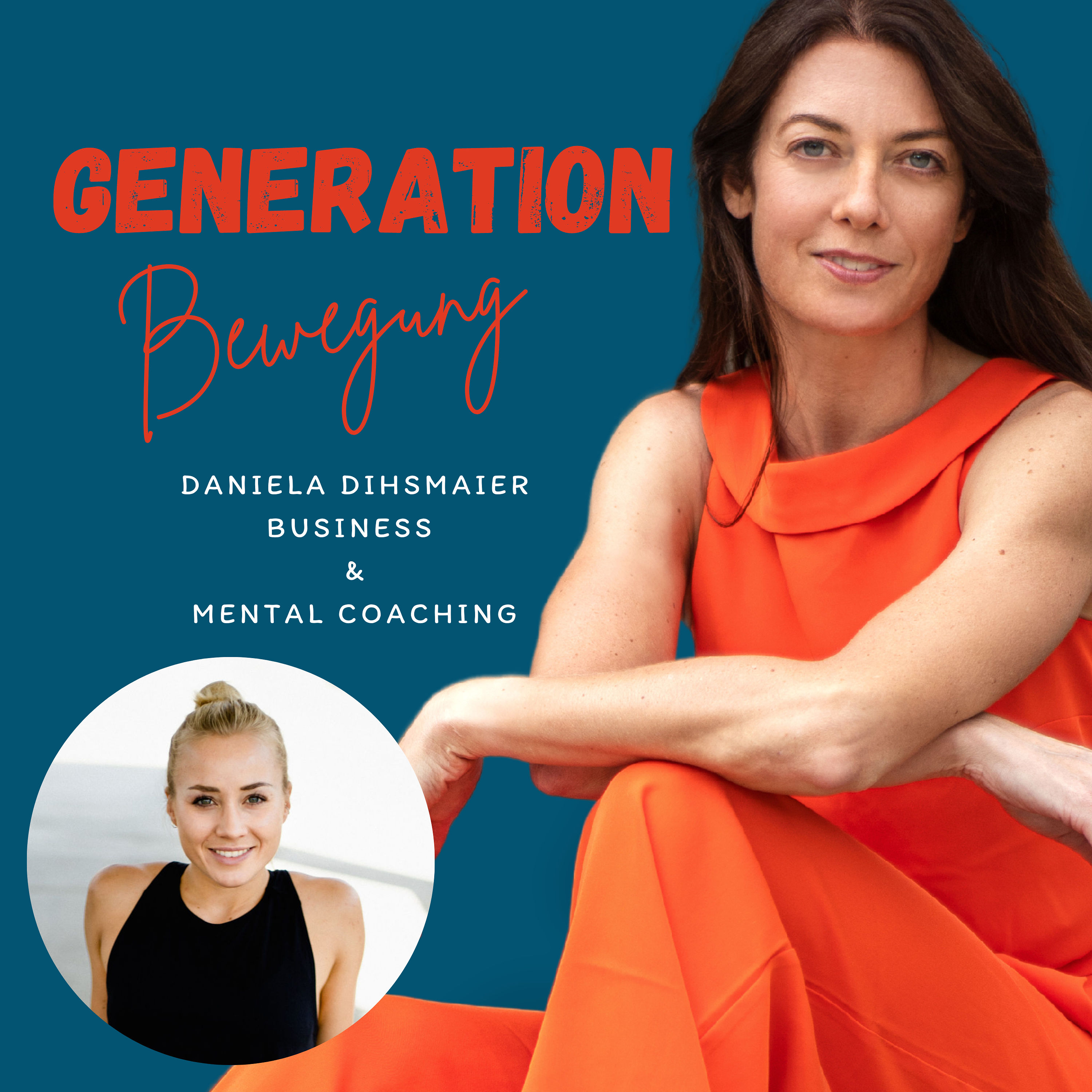 Daniela Dihsmaier - Business & Mental Coaching