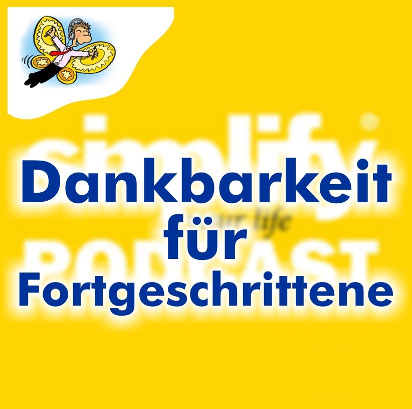 Dankbarkeit für Fortgeschrittene