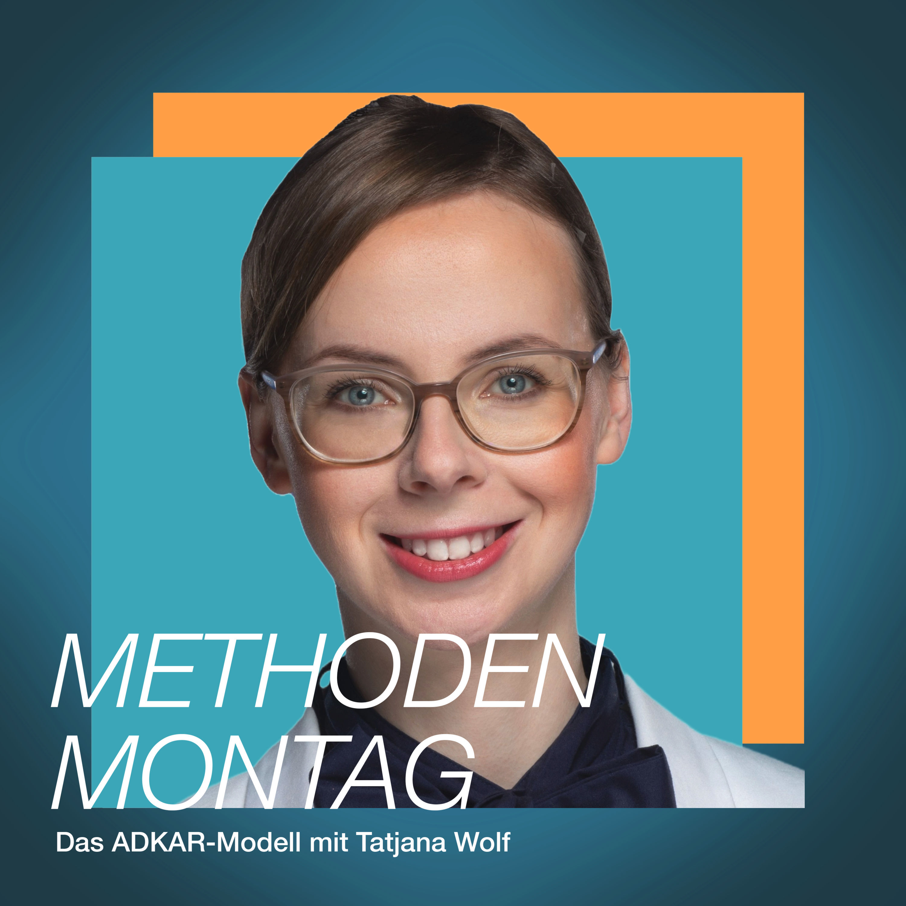 Das ADKAR-Modell mit Tatjana Wolf