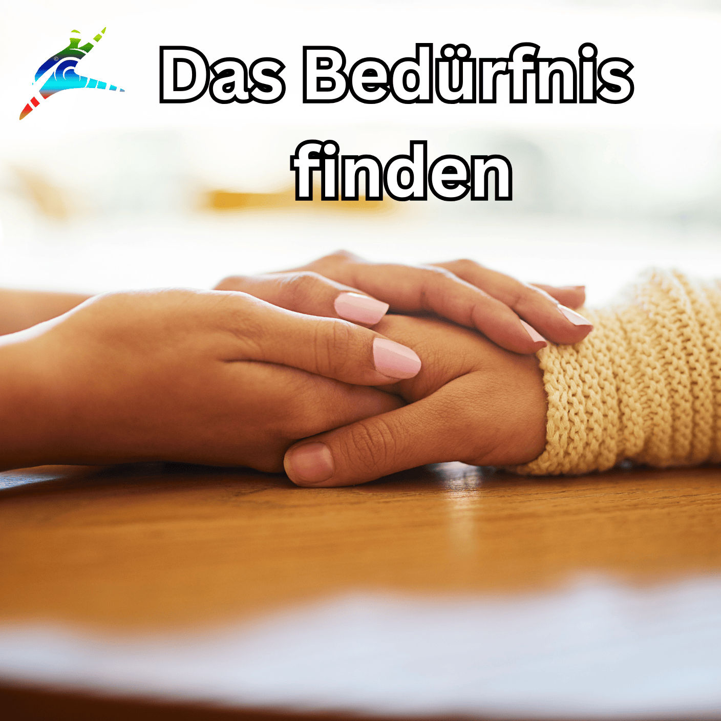 Das Bedürfnis finden: Der Schlüssel zu klarer Kommunikation