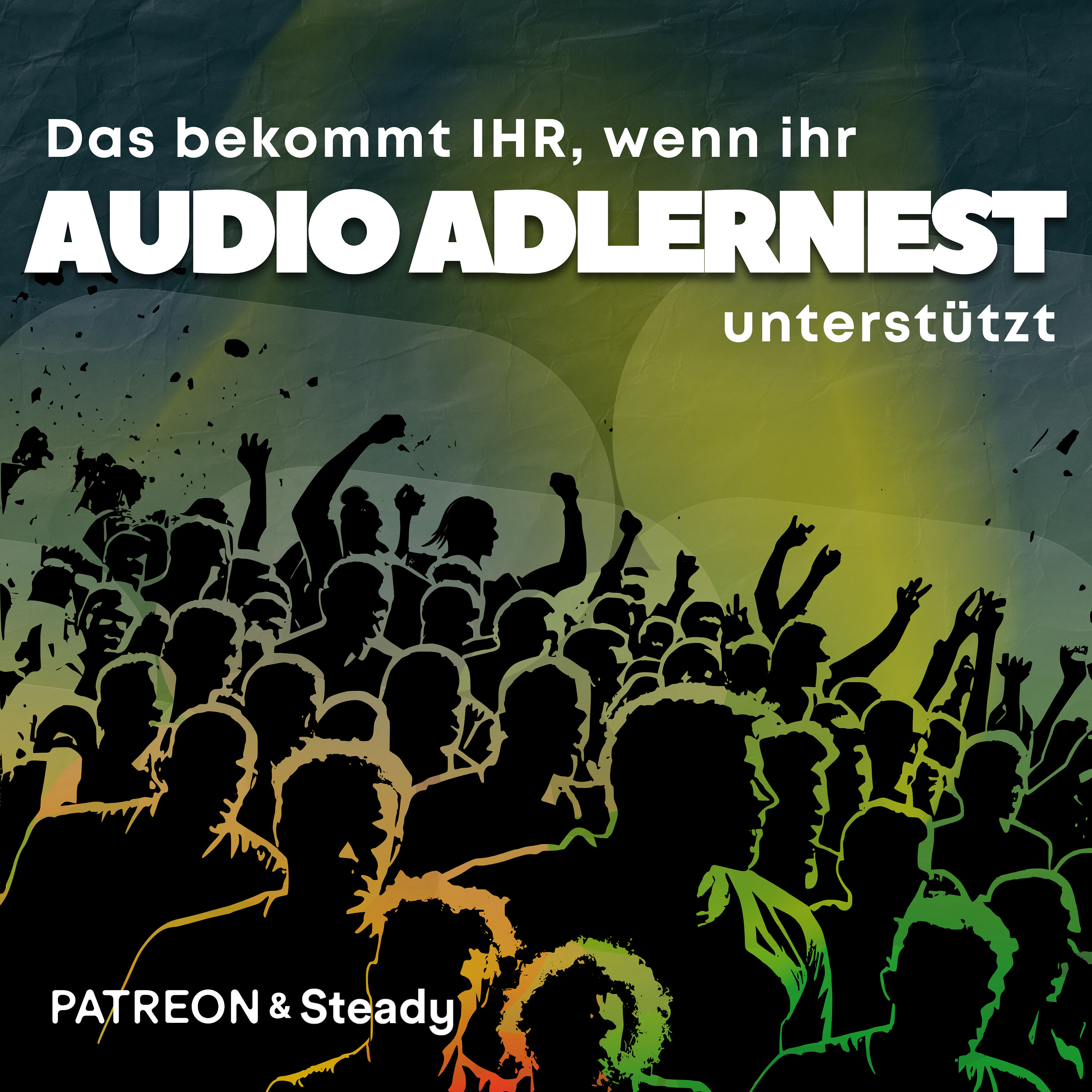 Das bekommt IHR, wenn ihr Audio Adlernest unterstützt (#088)