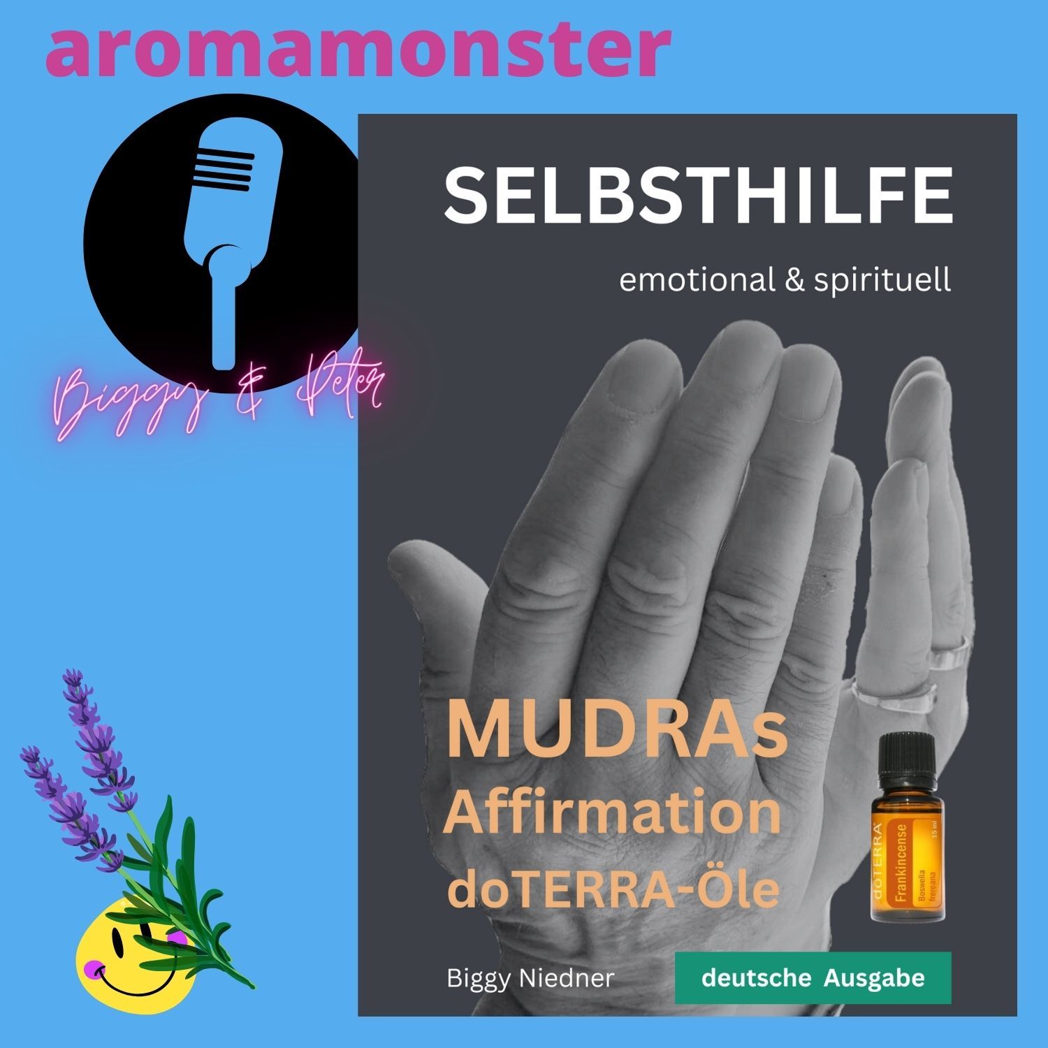 Das Buch von Biggy: SELBSTHILFE emotional & spirituell