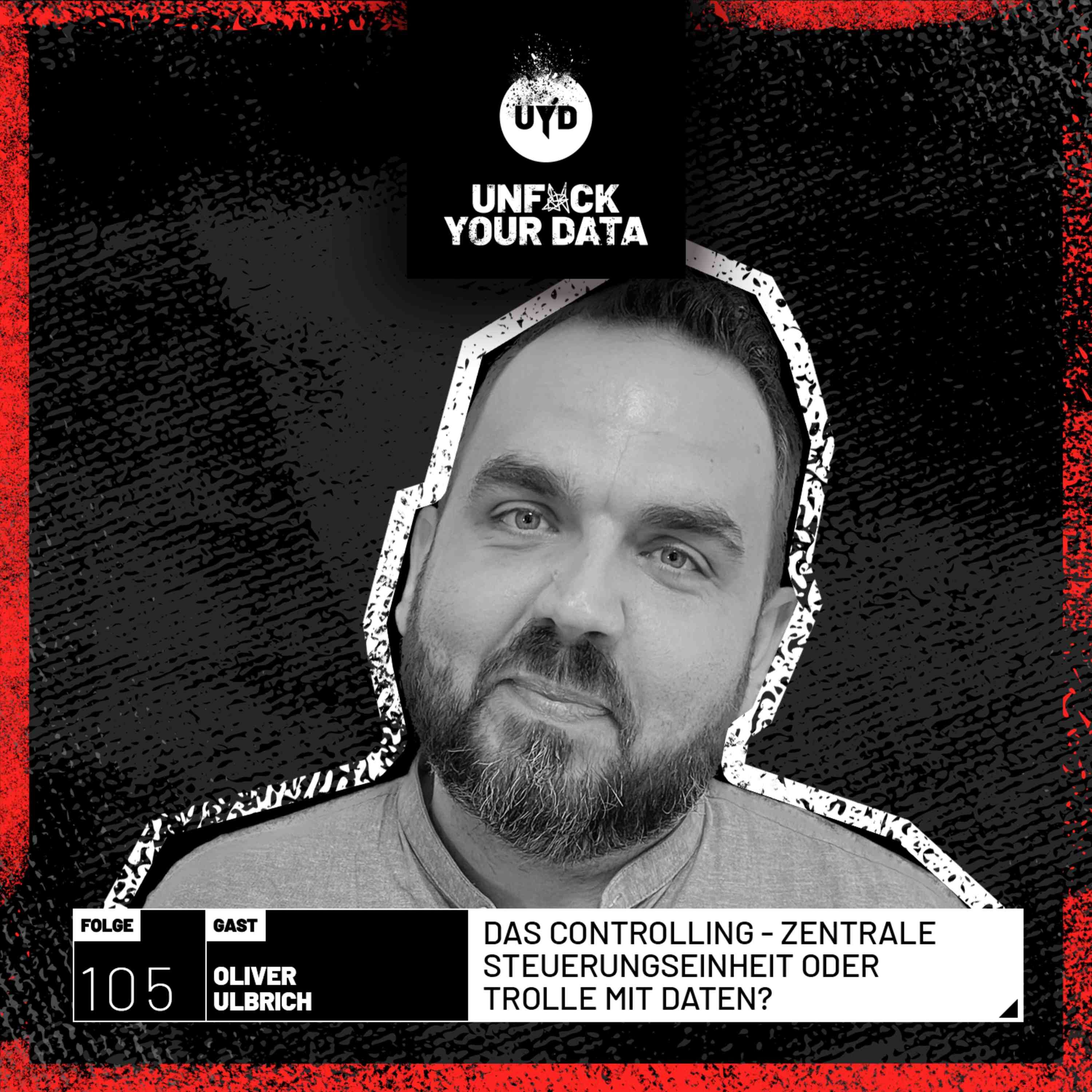 Das Controlling - Zentrale Steuerungseinheit oder Trolle mit Daten? | Oliver Ulbrich