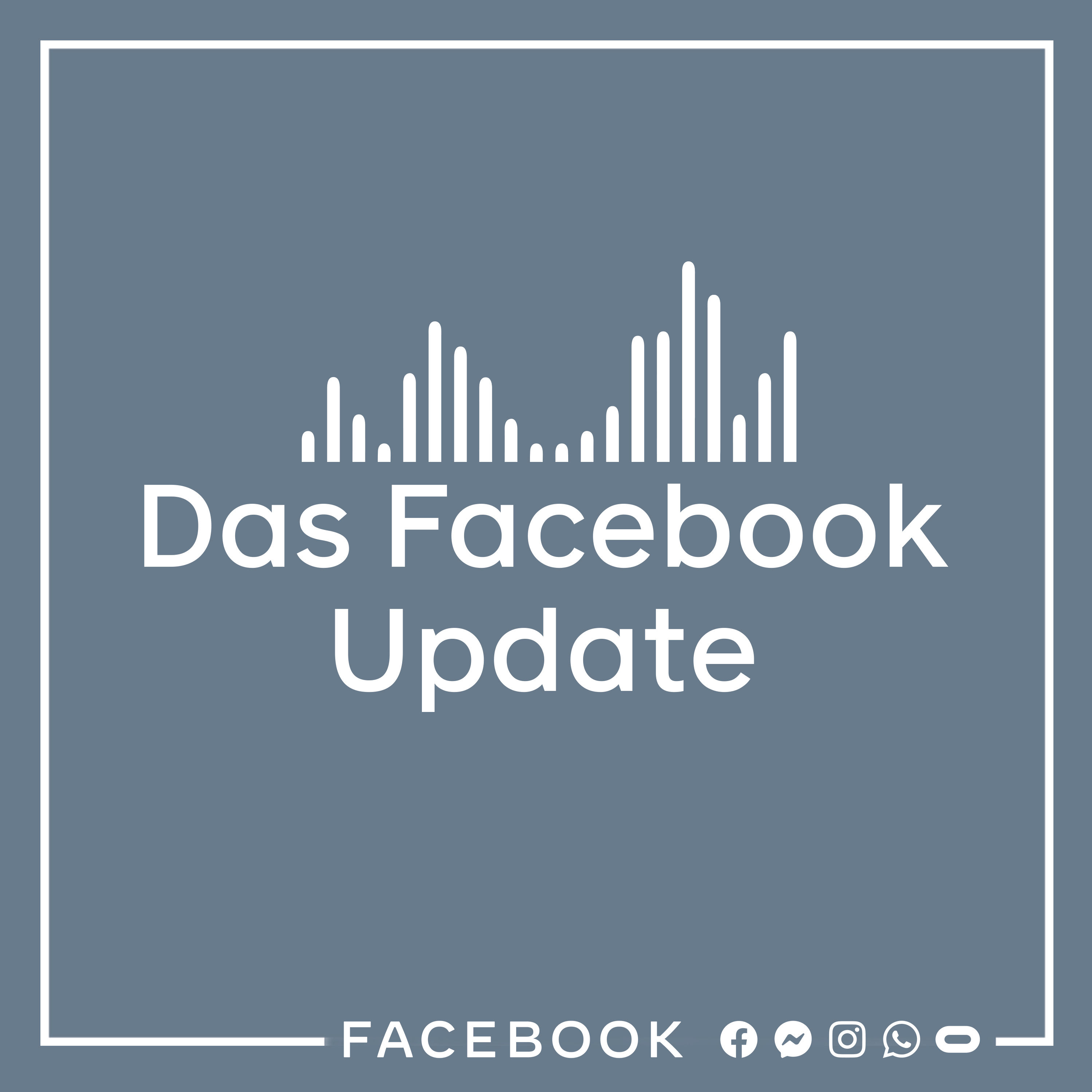 Das Facebook Update - ab JETZT Dienstags plus neuem Format!