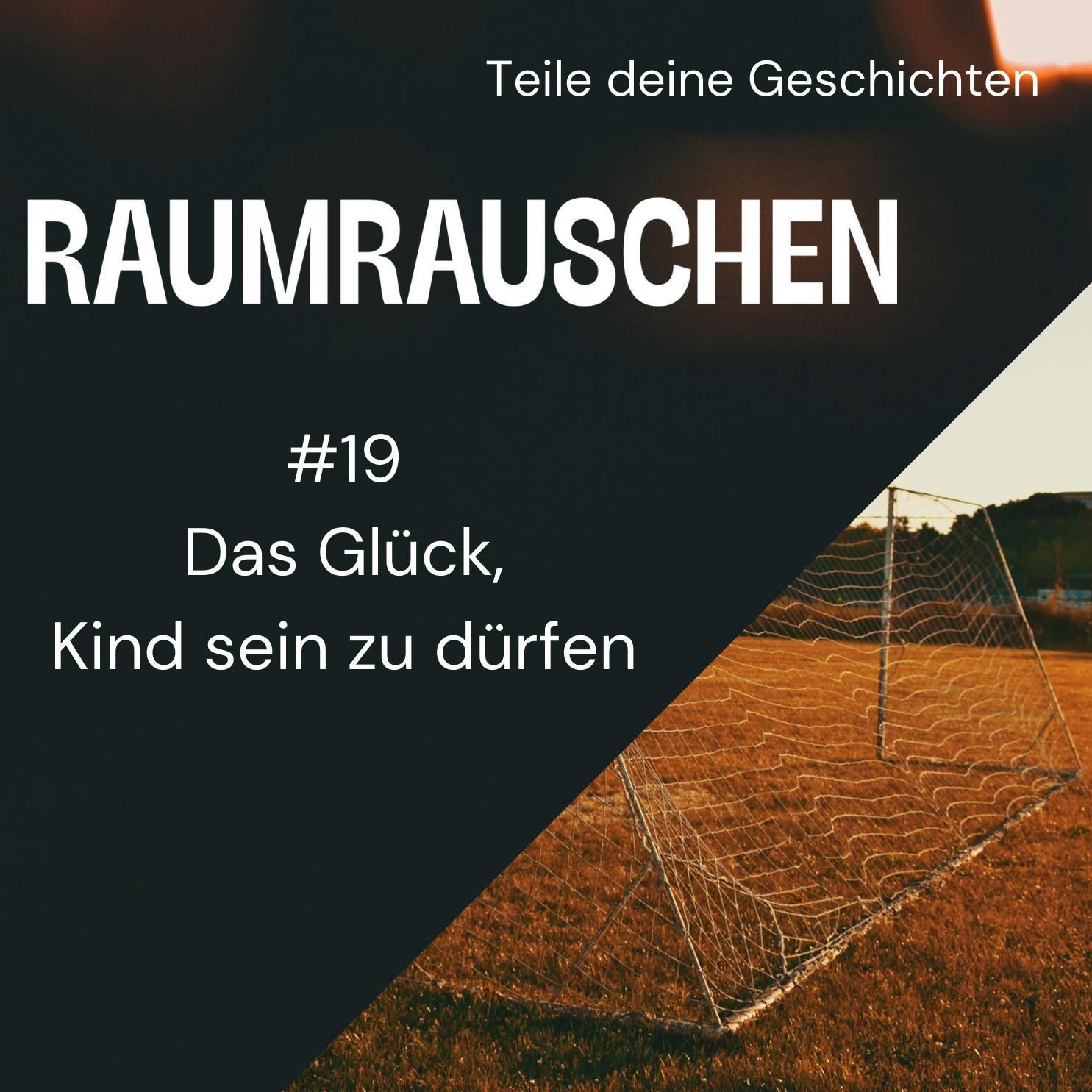 Das Glück, Kind sein zu dürfen