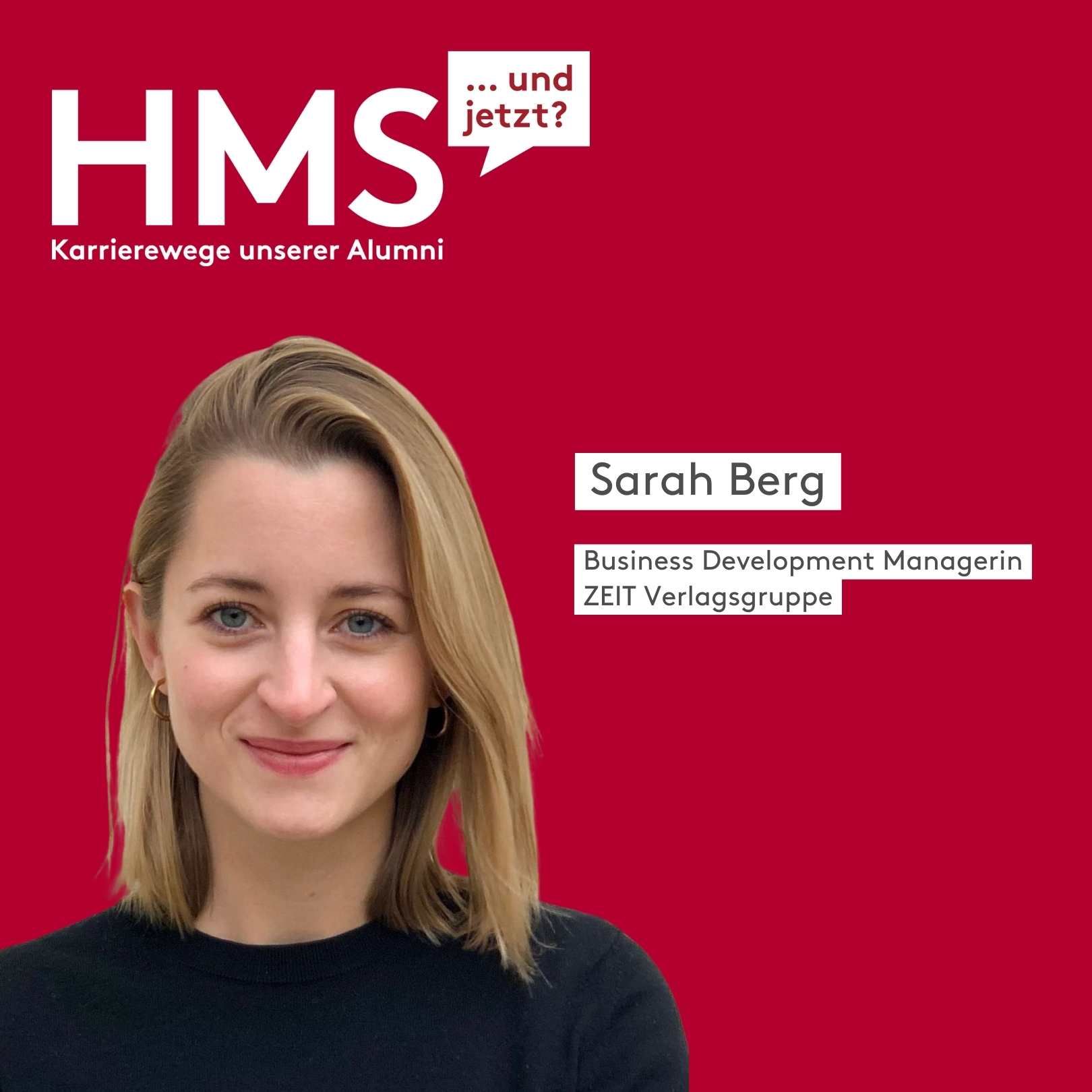 Das HMS-Netzwerk als Karrierebooster | Sarah Berg, Business Development Managerin, ZEIT Verlagsgruppe